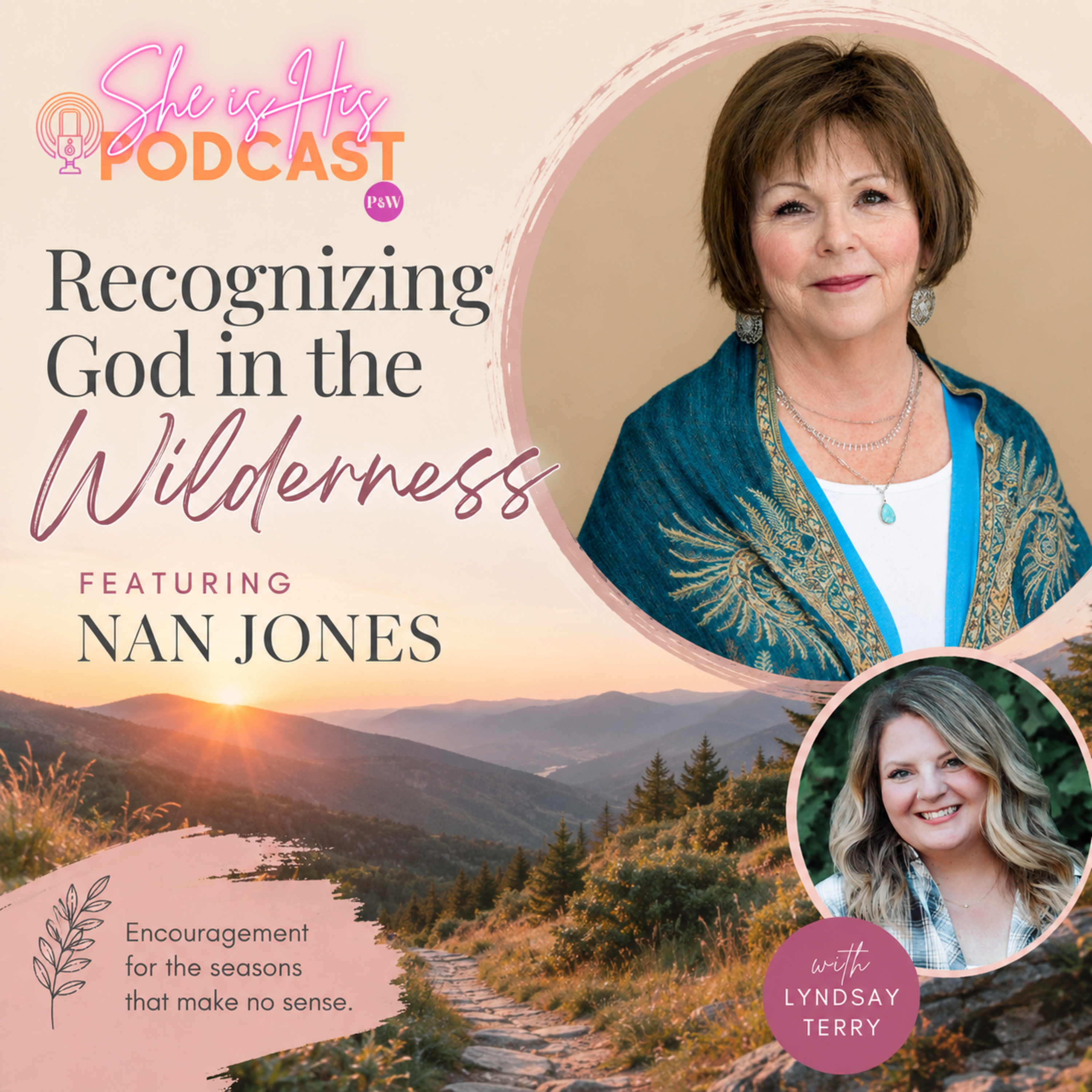 Recognizing God in the Wilderness with Nan Jones episode artwork
