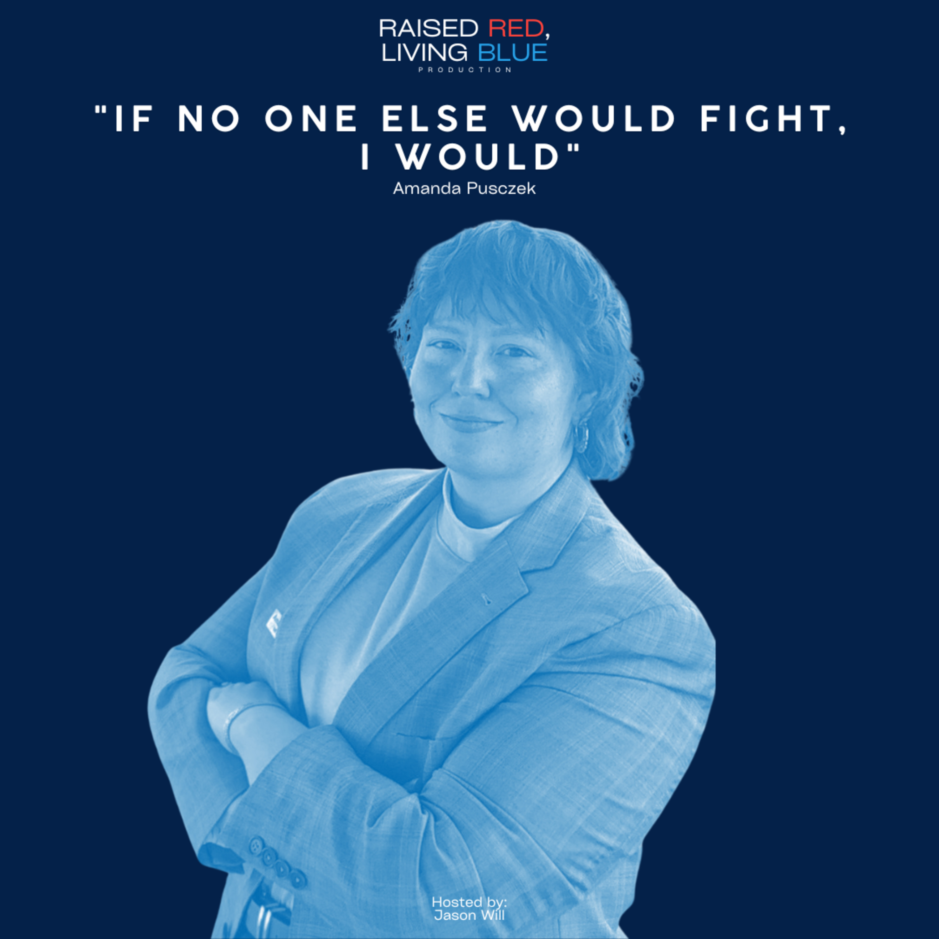 "If No One Else Would Fight, I Would" | Amanda Pusczek for Congress episode artwork