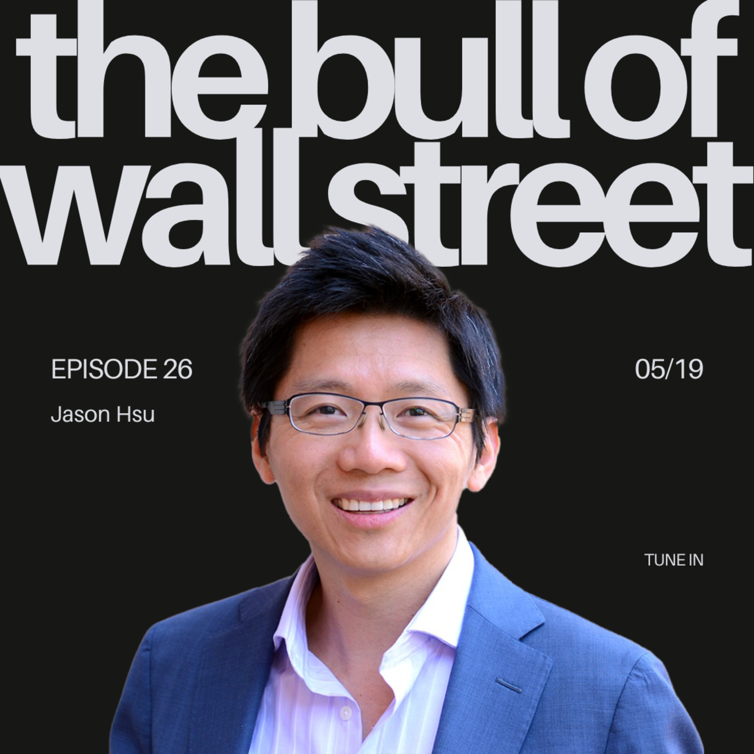 #26- Jason Hsu, Founder, CIO, Chairman- Rayliant Global Advisors, Chief Economist- East West Bank, Co-Founder- Research Affiliates, Professor- UCLA (recorded 05/19/25) episode artwork