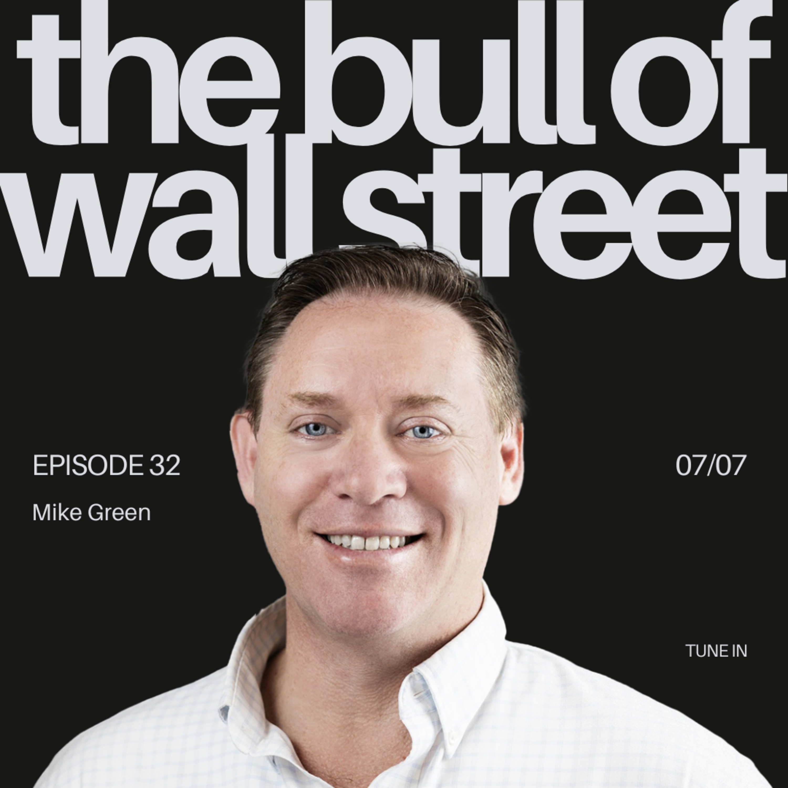 #32 Mike Green - Portfolio Manager and Chief Strategist, Simplify Asset Management (recorded 07/07/25) episode artwork