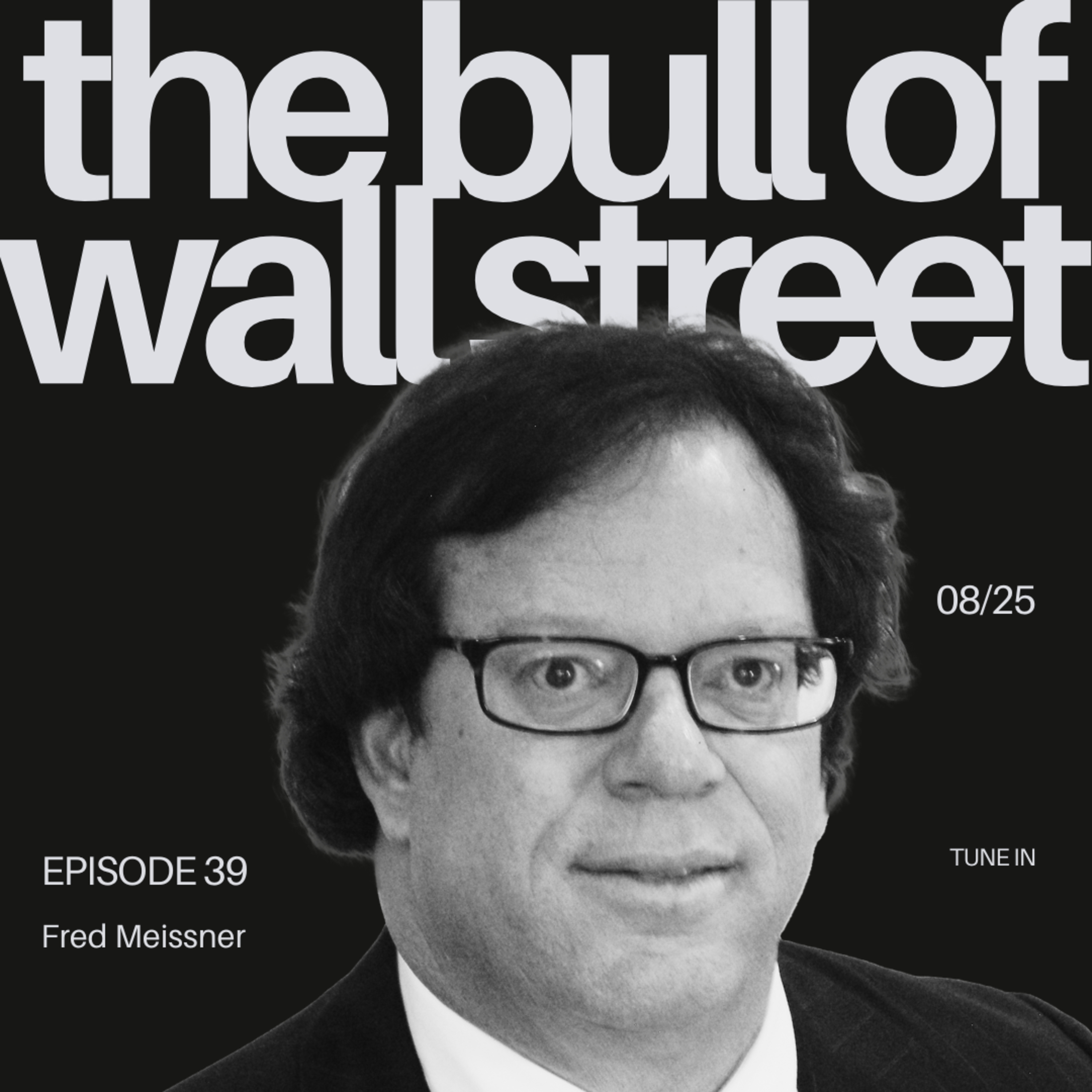 #39 - Fred Meissner, CMT- Owner of the Fred Report (recorded 08/25/25) episode artwork