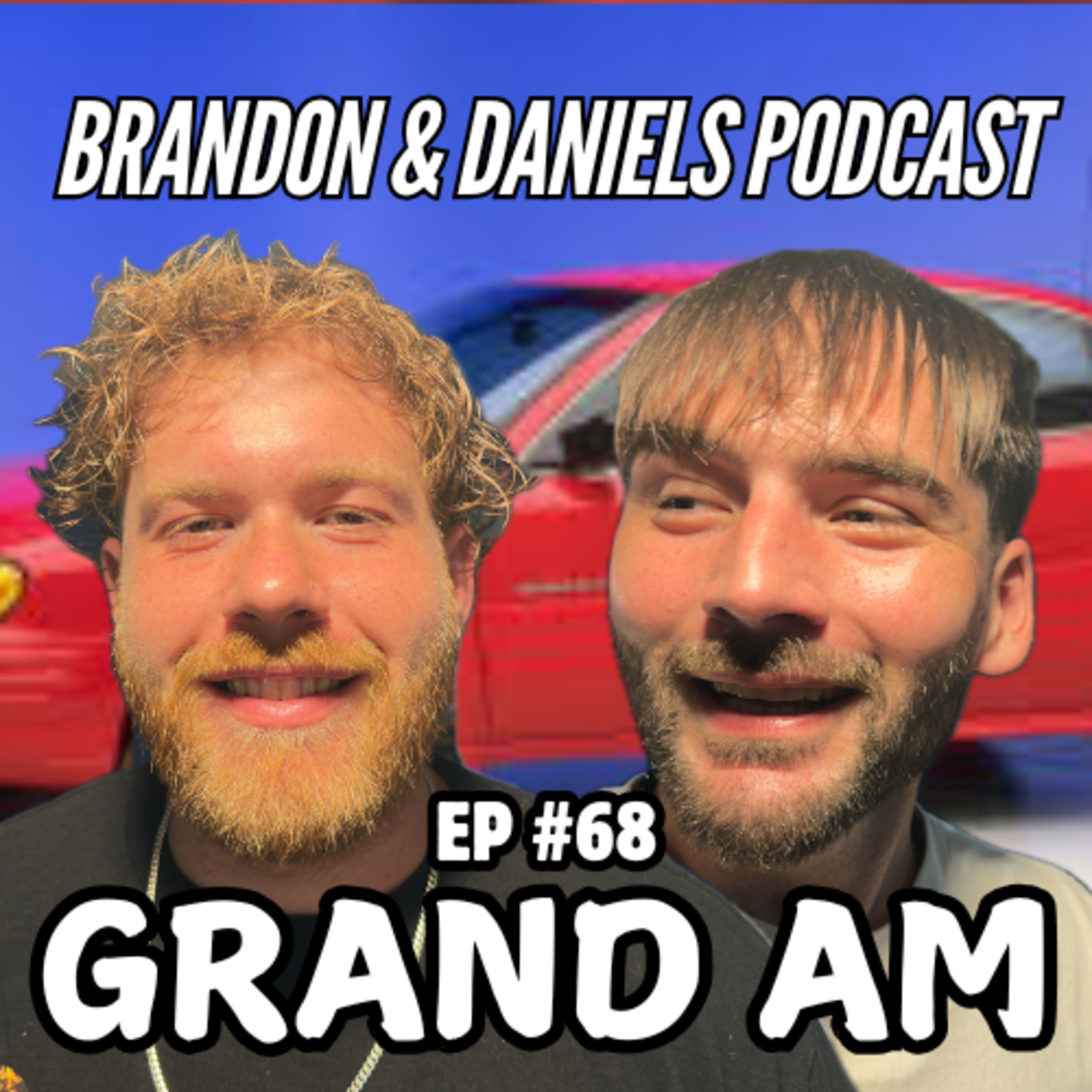 Brandon and Daniel\'s Podcast