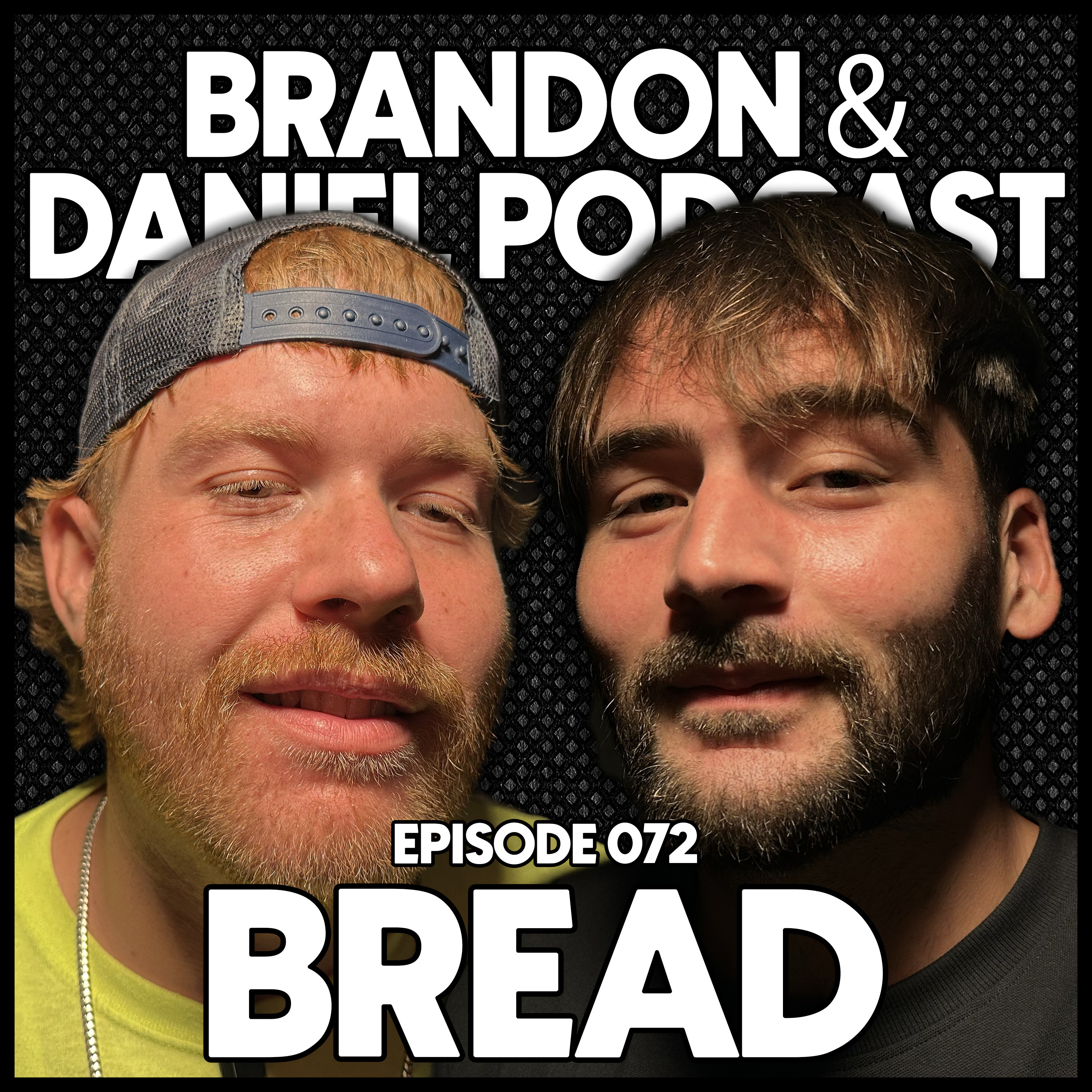 Brandon and Daniel\'s Podcast
