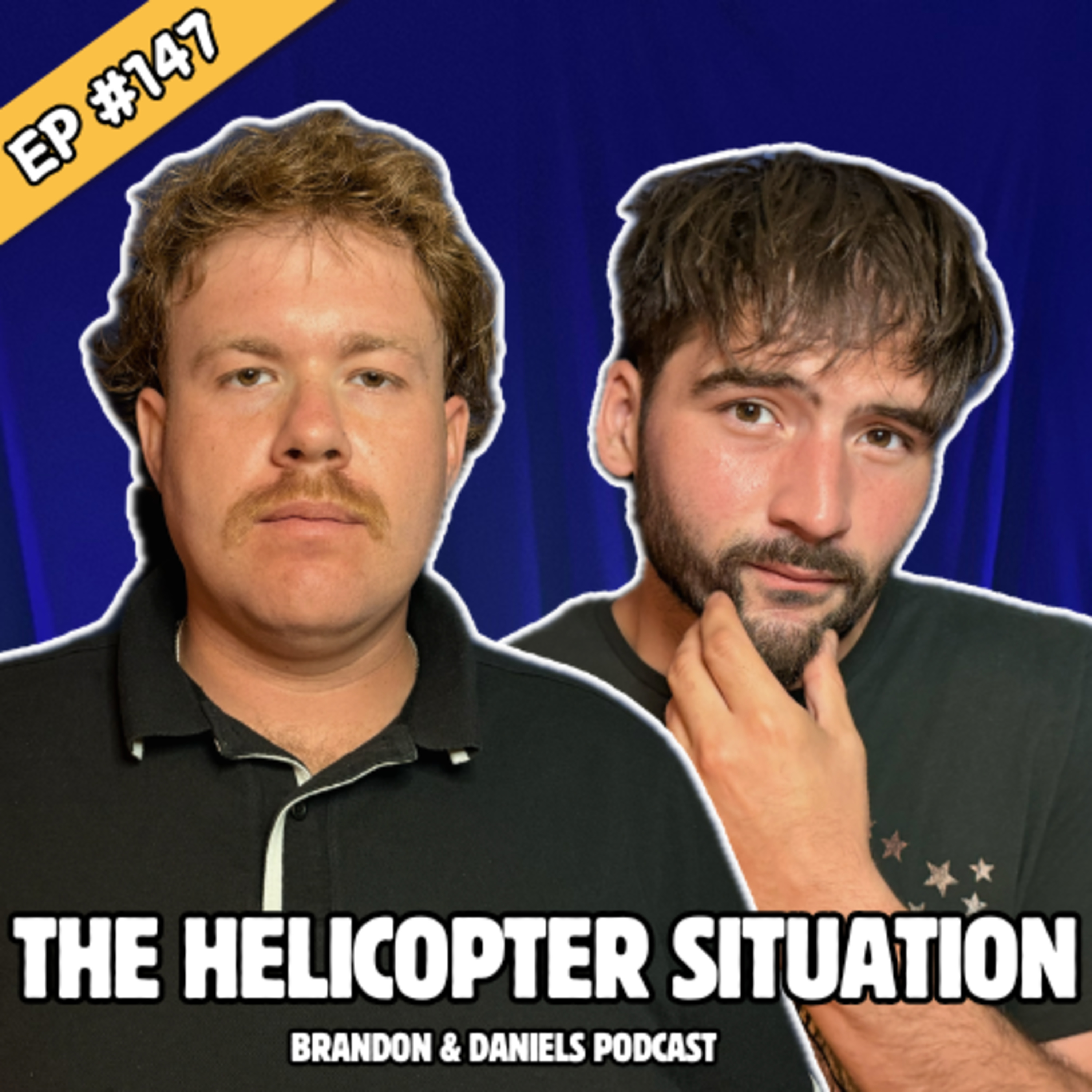 The Helicopter Situation | Brandon & Daniel’s Podcast #147  episode artwork