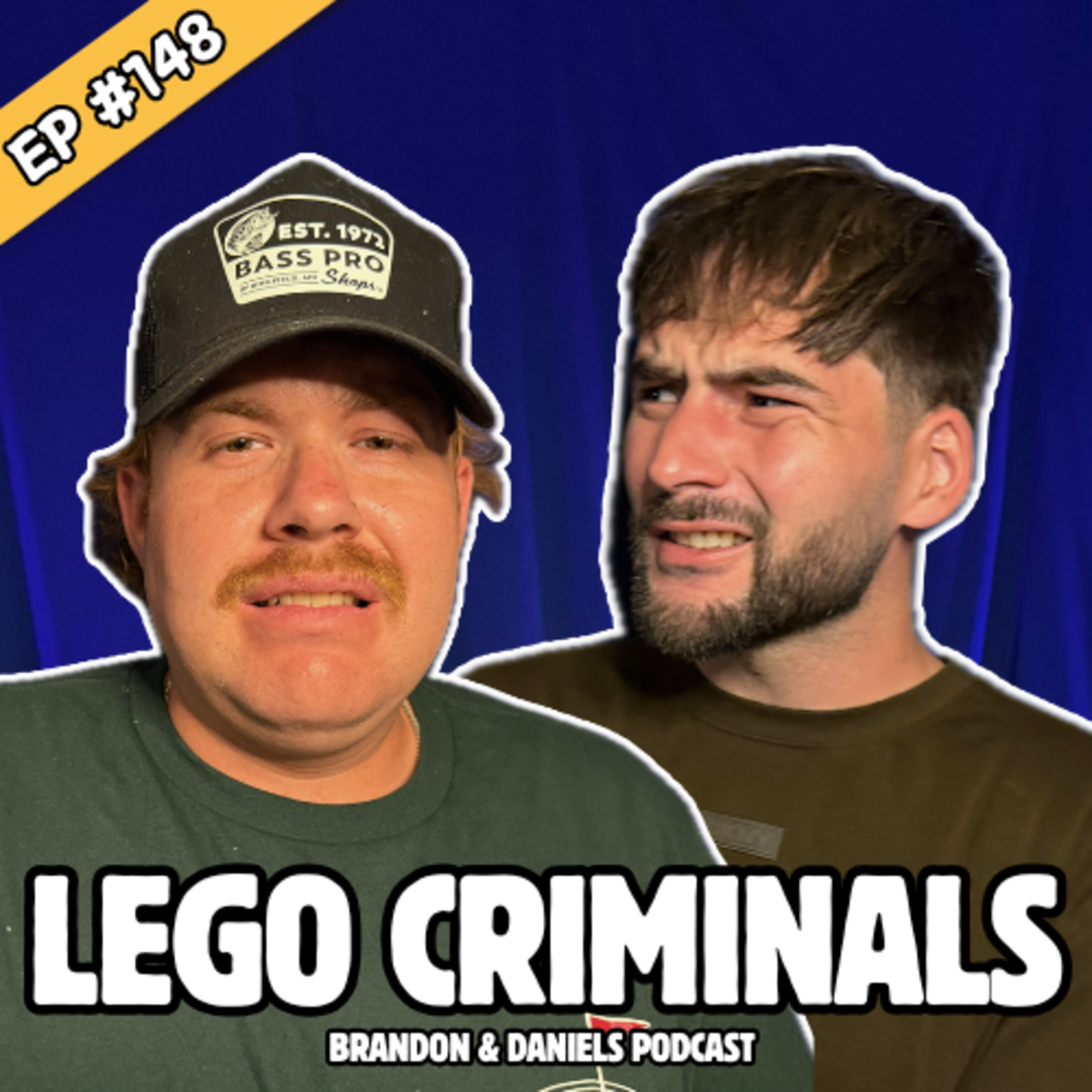 Lego Criminals | Brandon & Daniel’s Podcast #148 episode artwork