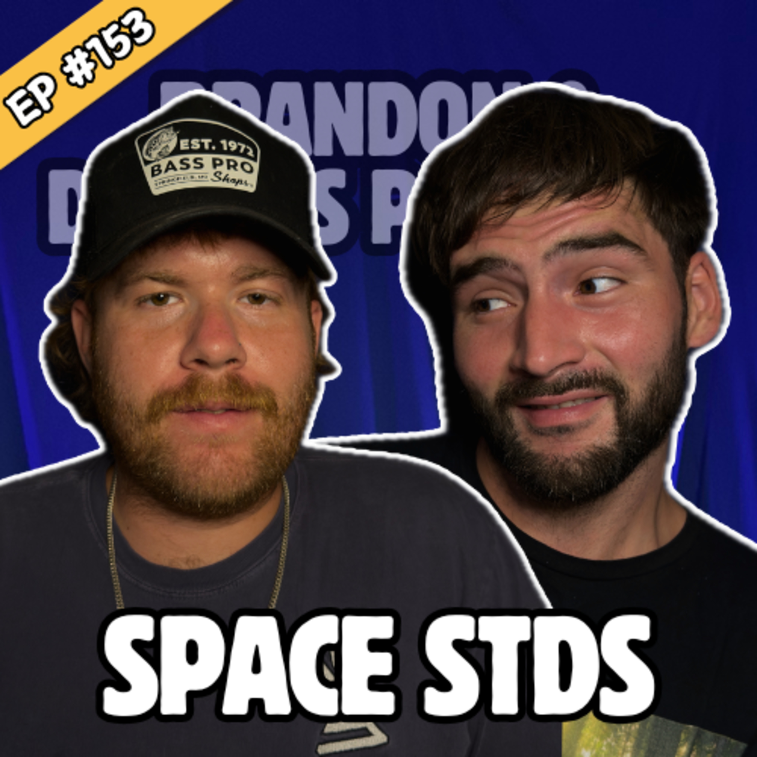 Space STD | Brandon & Daniel’s Podcast #153 episode artwork