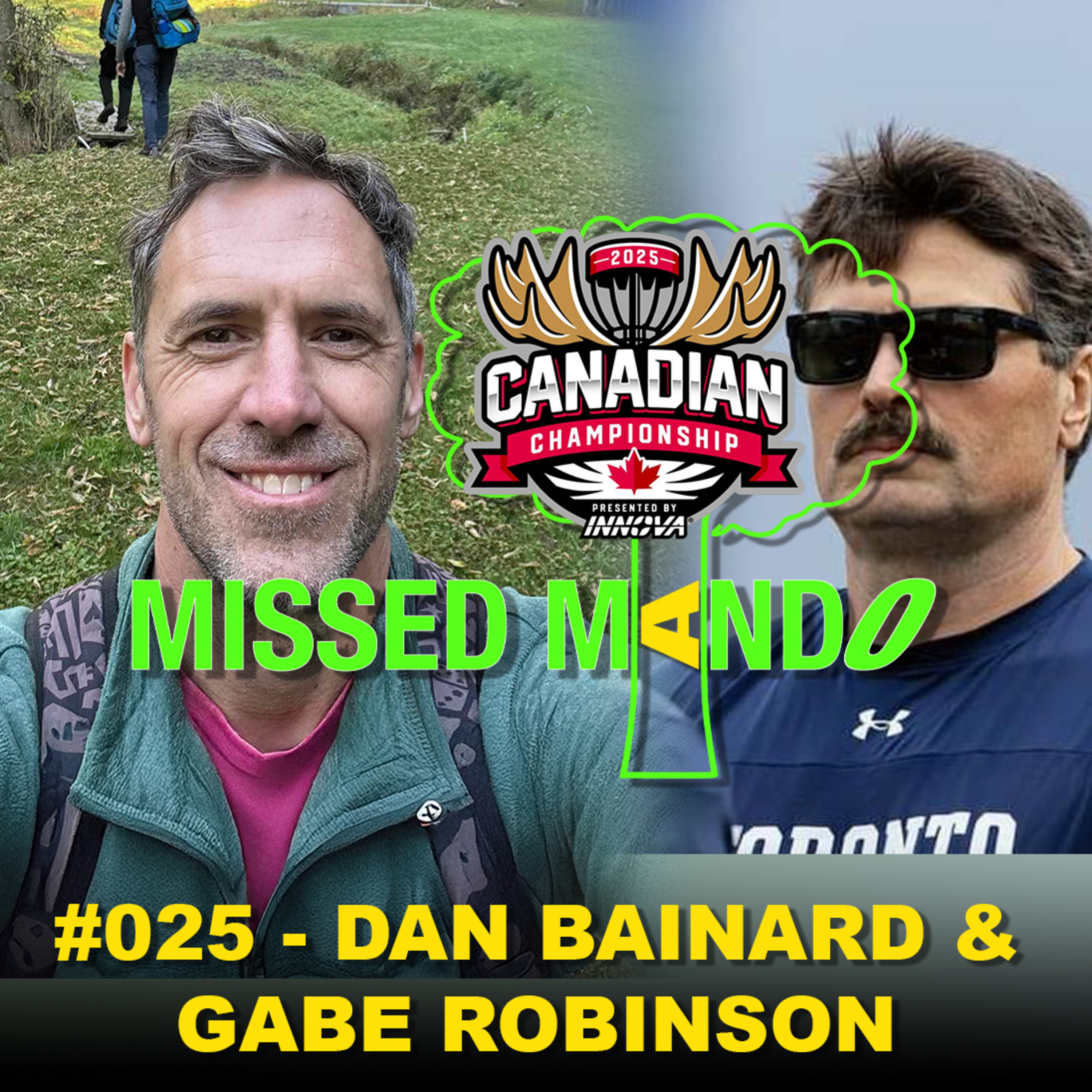 Dan Bainard and Gabe Robinson, Canadian Nationals | Missed Mando Podcast #025  episode artwork