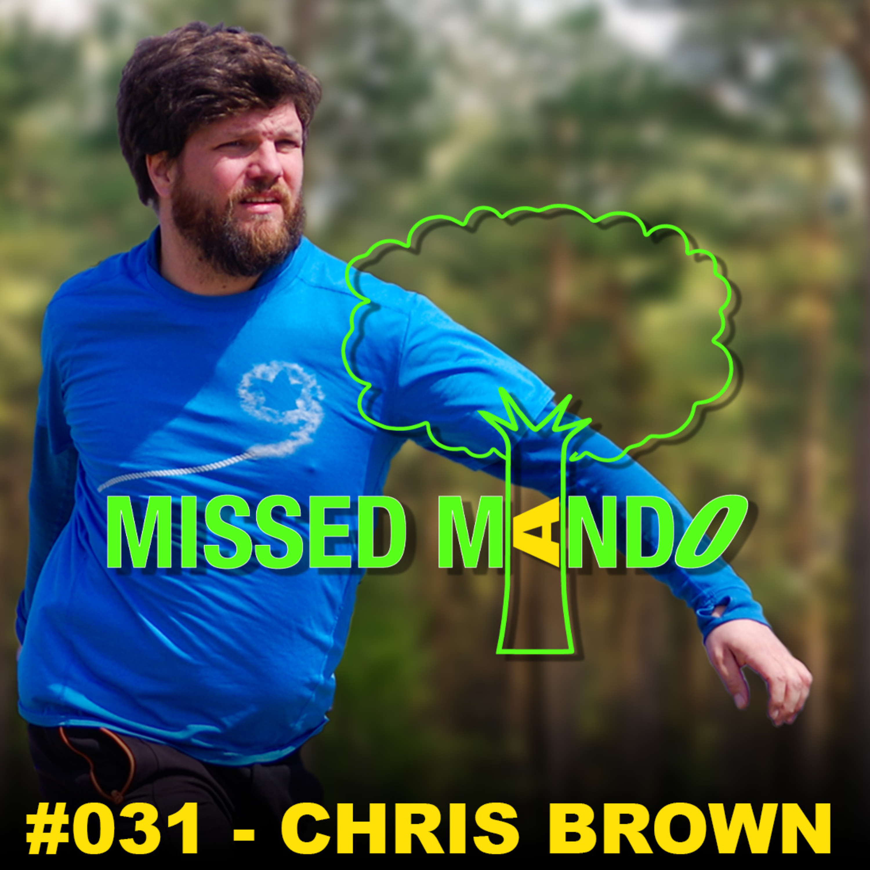 Chris Brown Interview, White Spruce Winter Thaw, Music City Open | Missed Mando Podcast #031 episode artwork