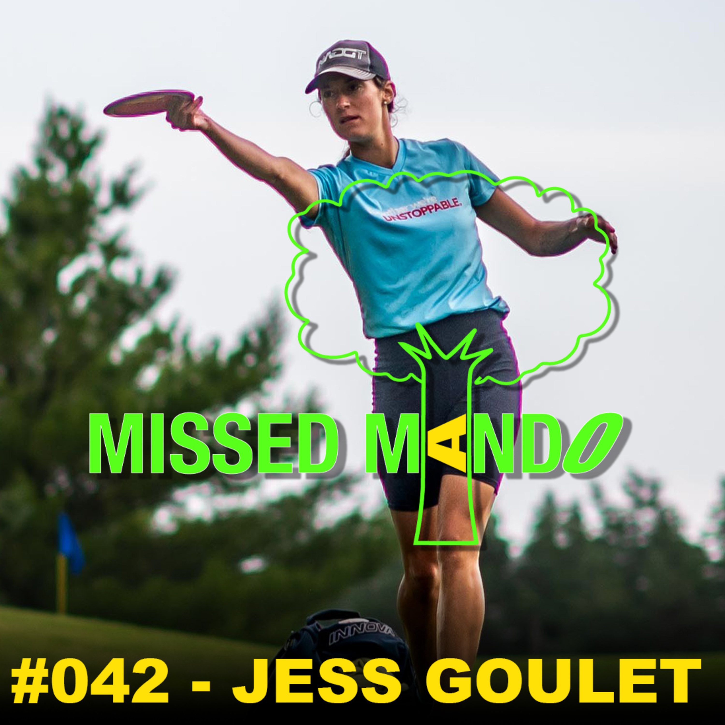 JESS GOULET, MISSED MANDO MAYHEM, LOO, GUELPH ROYALE | MISSED MANDO PODCAST #042 episode artwork