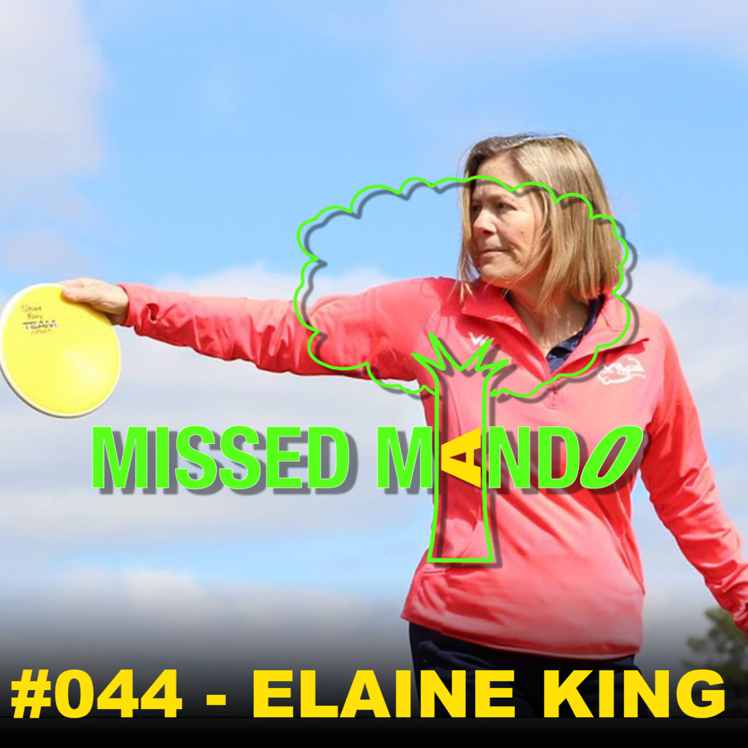 Elaine King, Sandy Hollow Open, Junior Provincials, Wild Country Open | Missed Mando Podcast #044 episode artwork