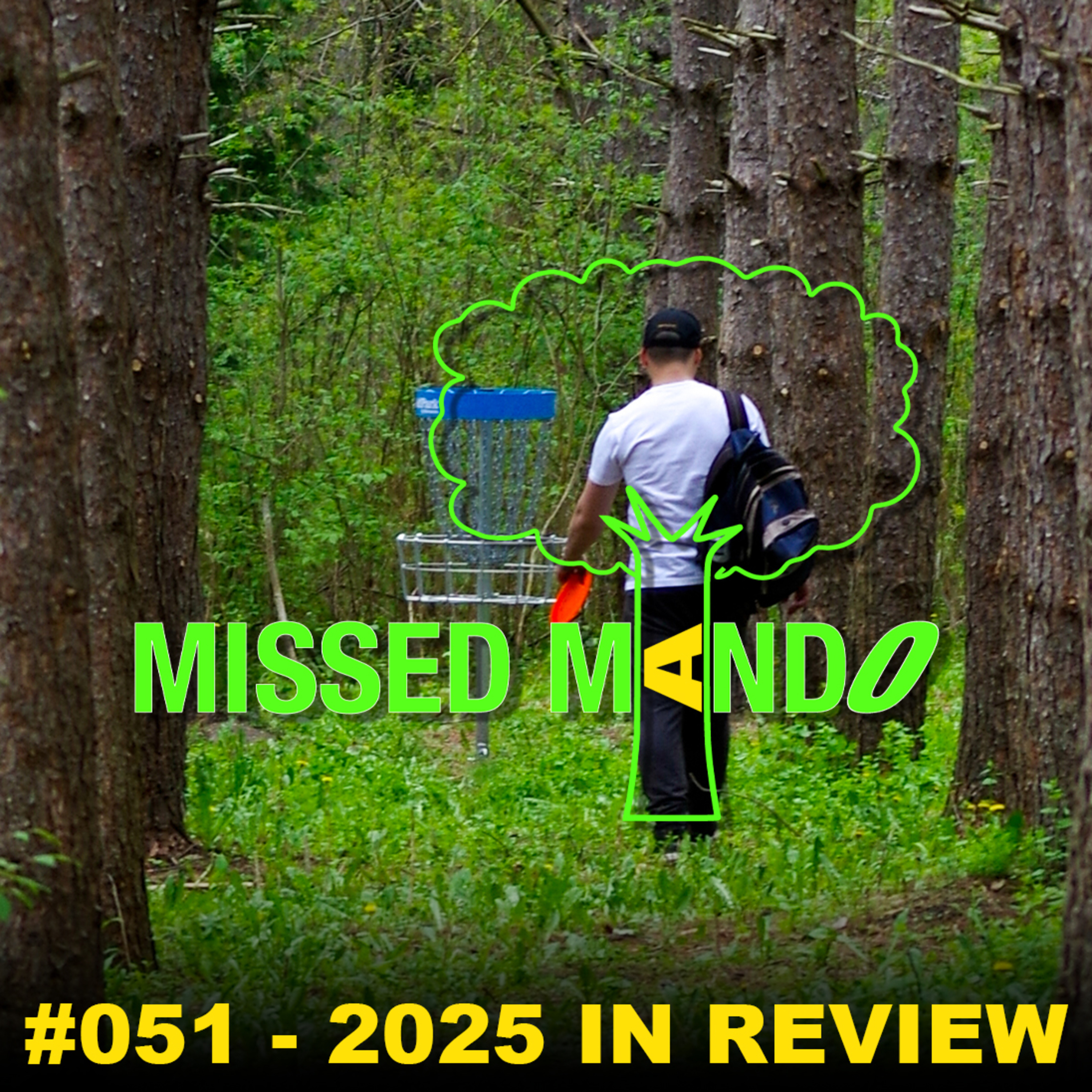 2025 Ontario Disc Golf Course Vote Results, Host Reflections on the Year | Missed Mando Podcast #051 episode artwork