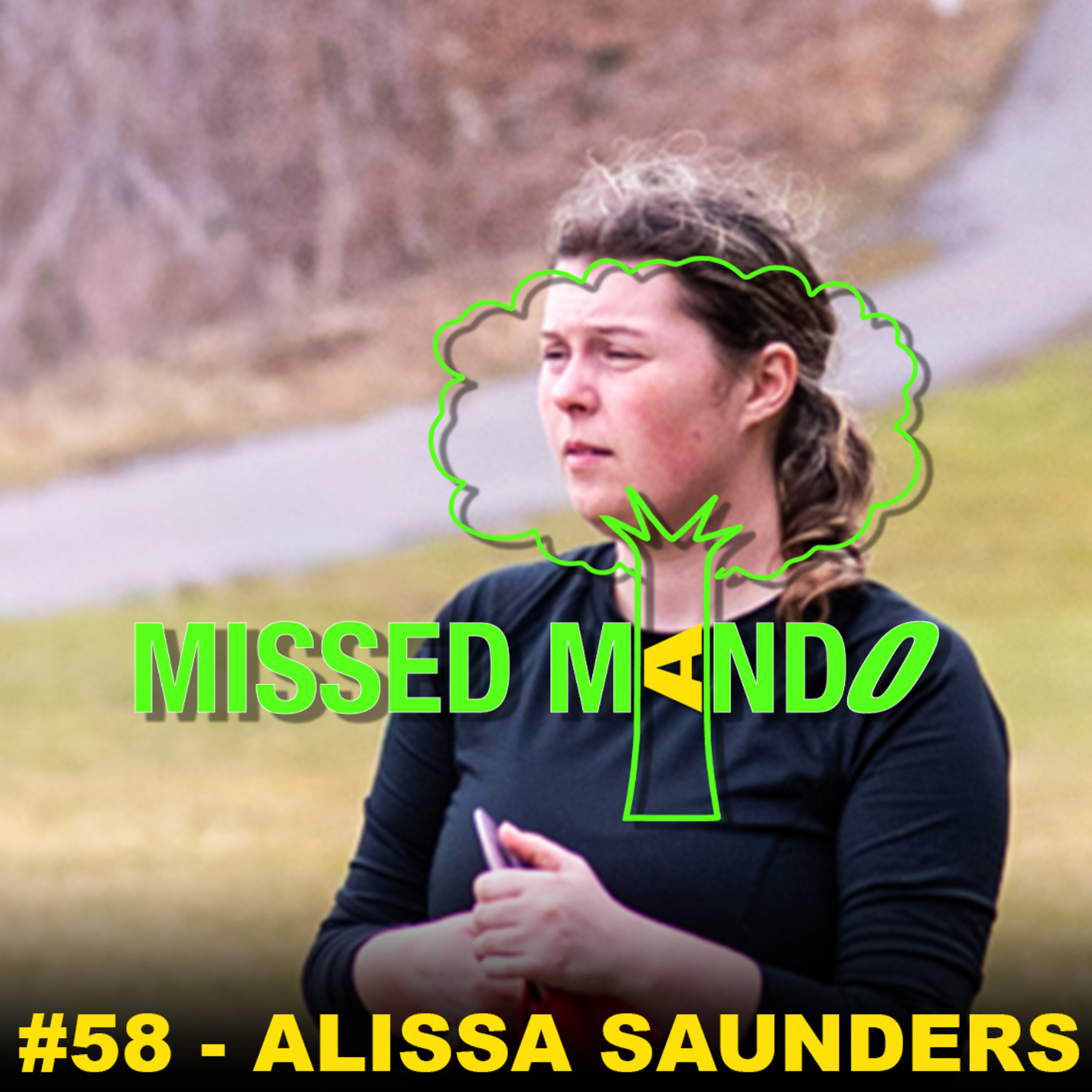 Alissa Saunders Interview Episode | Missed Mando Podcast #058 episode artwork