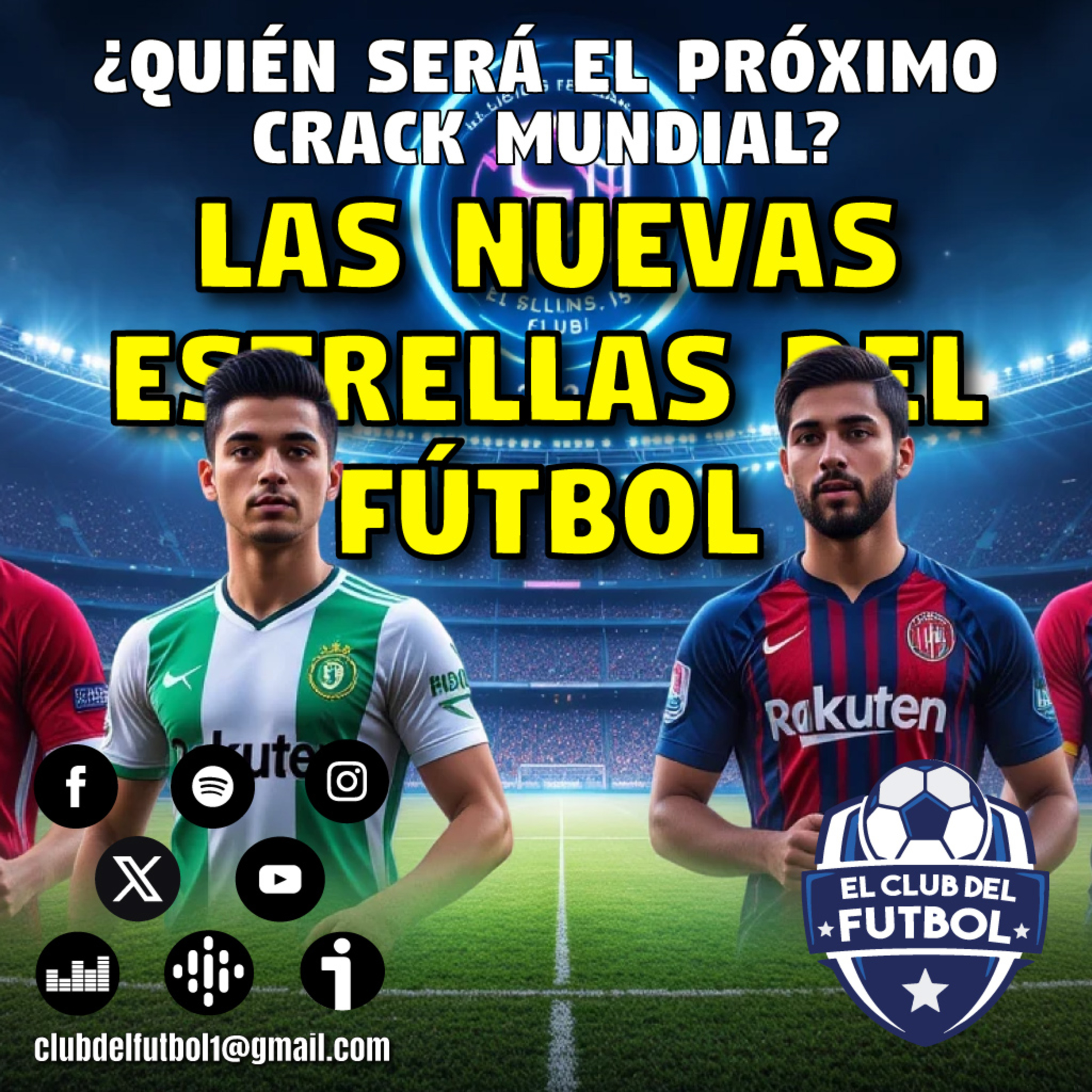 Las nuevas estrellas del fútbol: ¿Quién será el próximo crack mundial? episode artwork