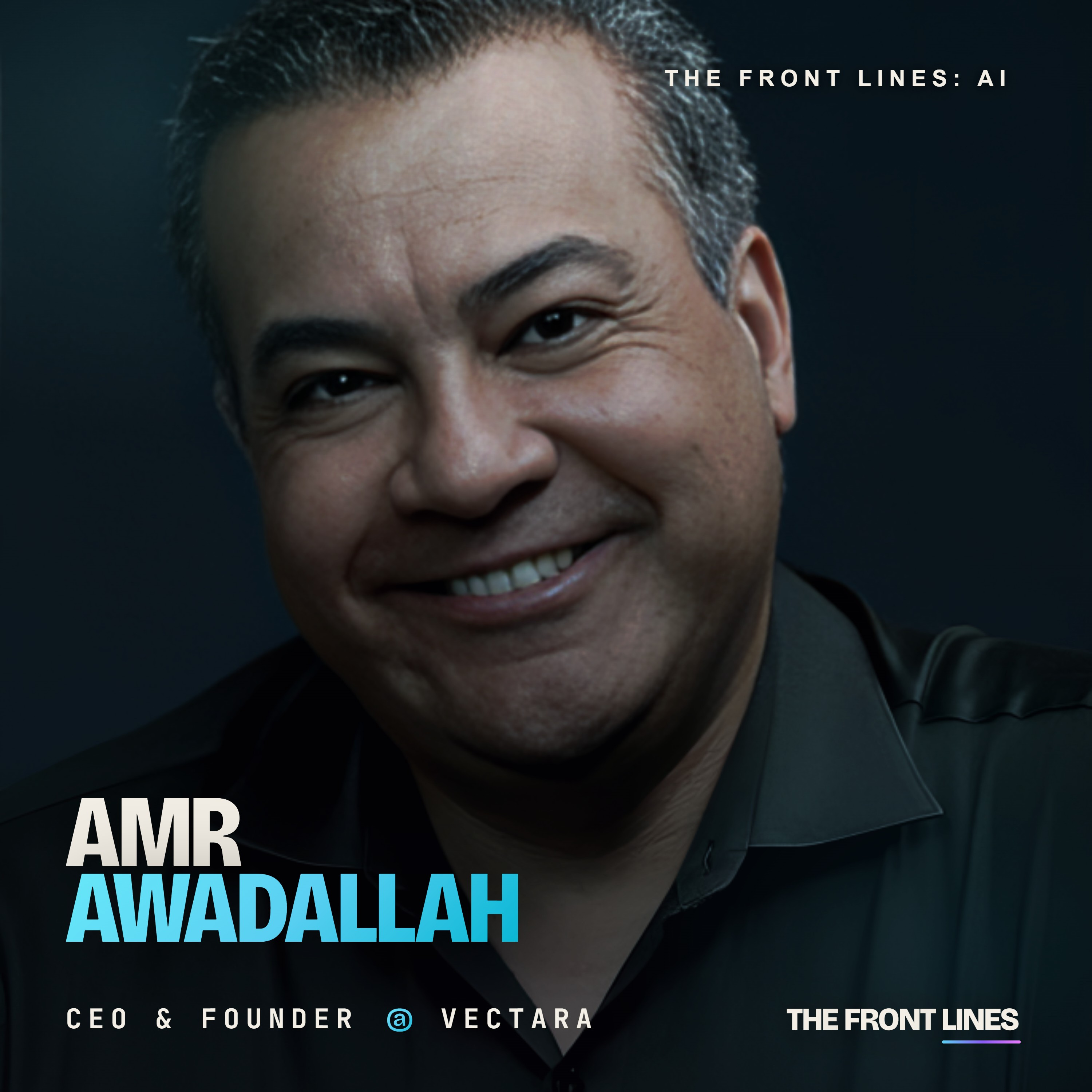 Amr Awadallah, CEO & Founder of Vectara: $53 Million Raised to Build the RAG-as-a-Service Category