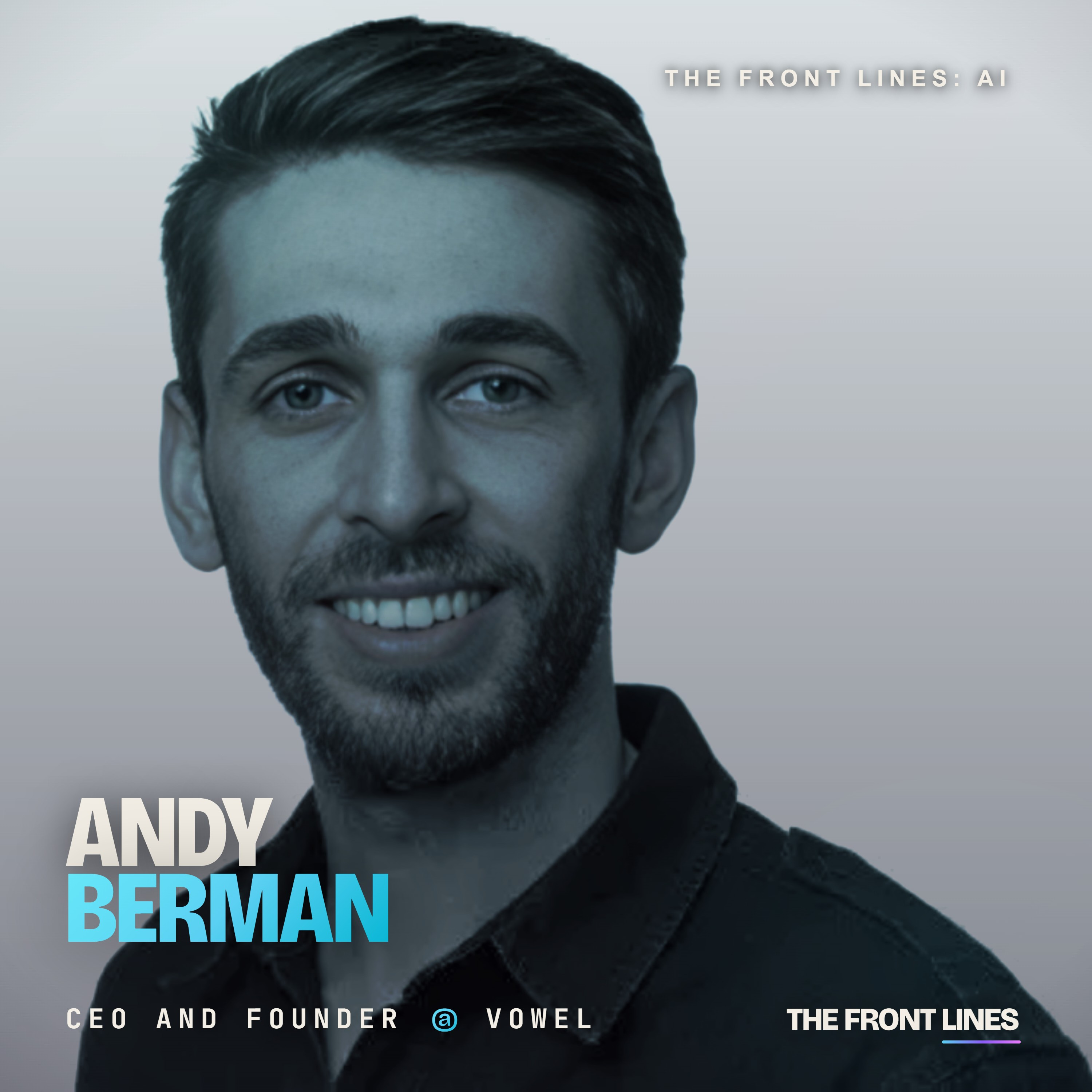 Andy Berman, CEO and Founder of Vowel: $13 Million Raised to Power the Future of Meetings