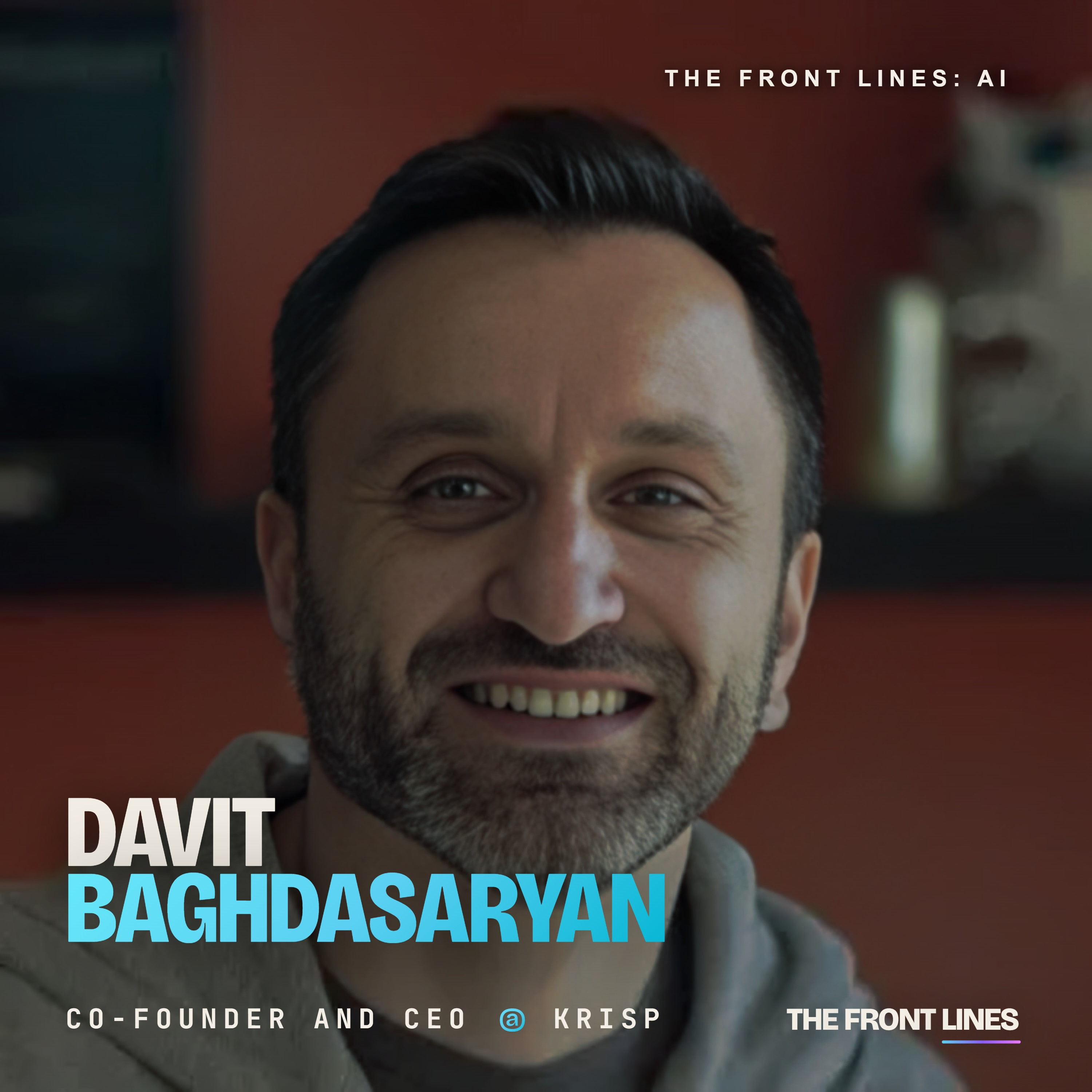 Davit Baghdasaryan, Co-Founder and CEO of Krisp: $19 Million Raised to Build the Voice Productivity Category