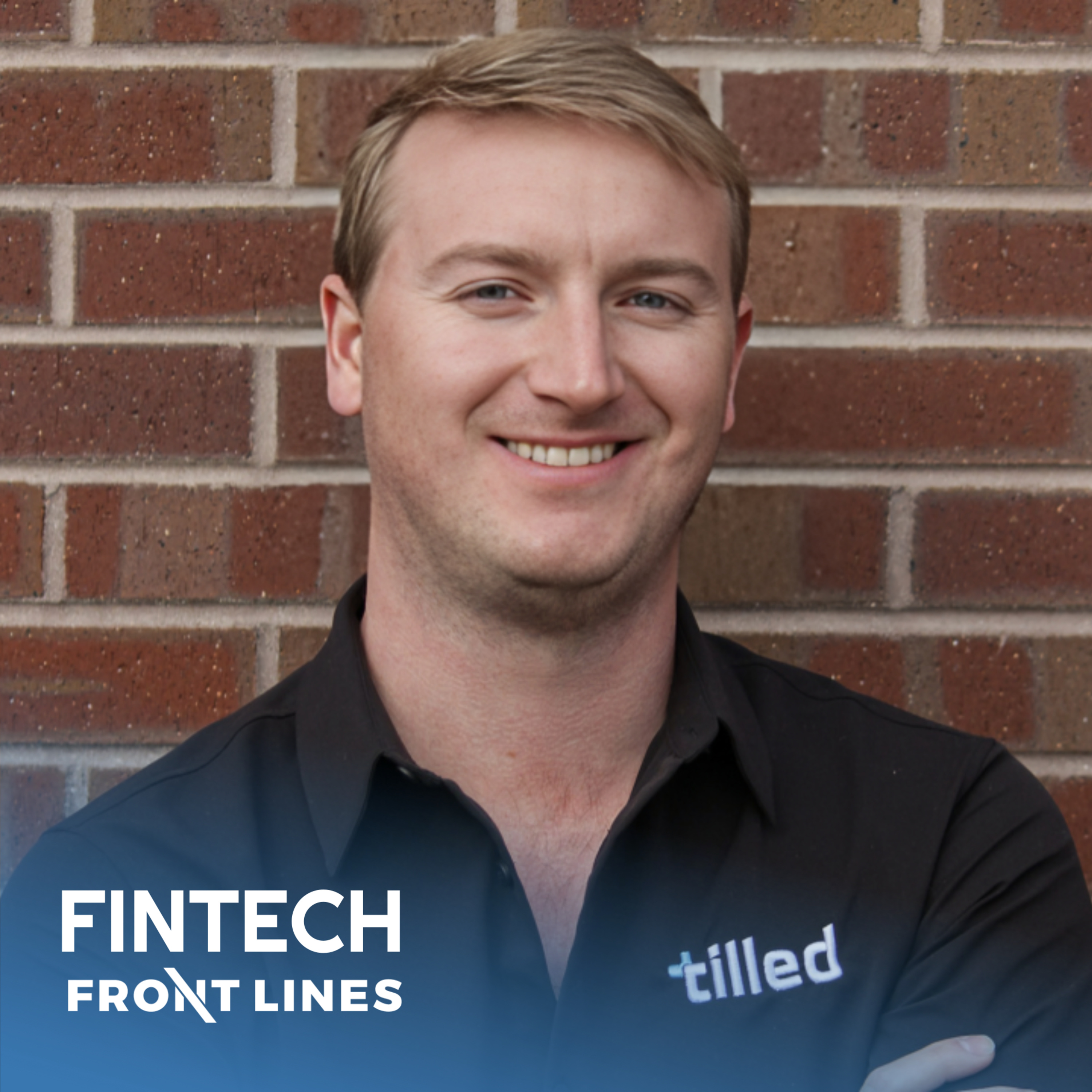 Caleb Avery, Founder & CEO of Tilled: $40 Million Raised to Build (and dominate) the PayFac as a Service Category episode artwork