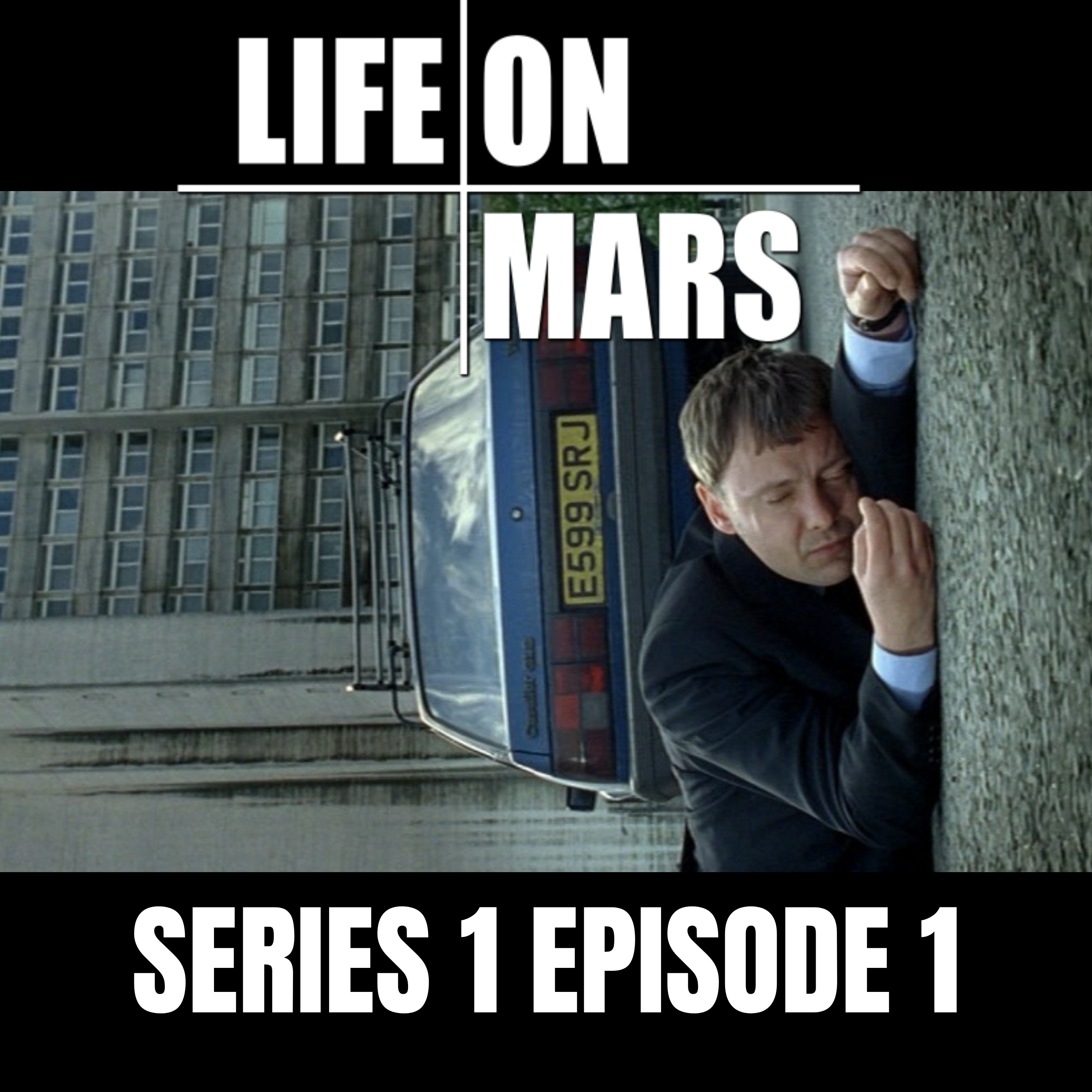 #2: Life on Mars | Series 1 | Episode 1 episode artwork