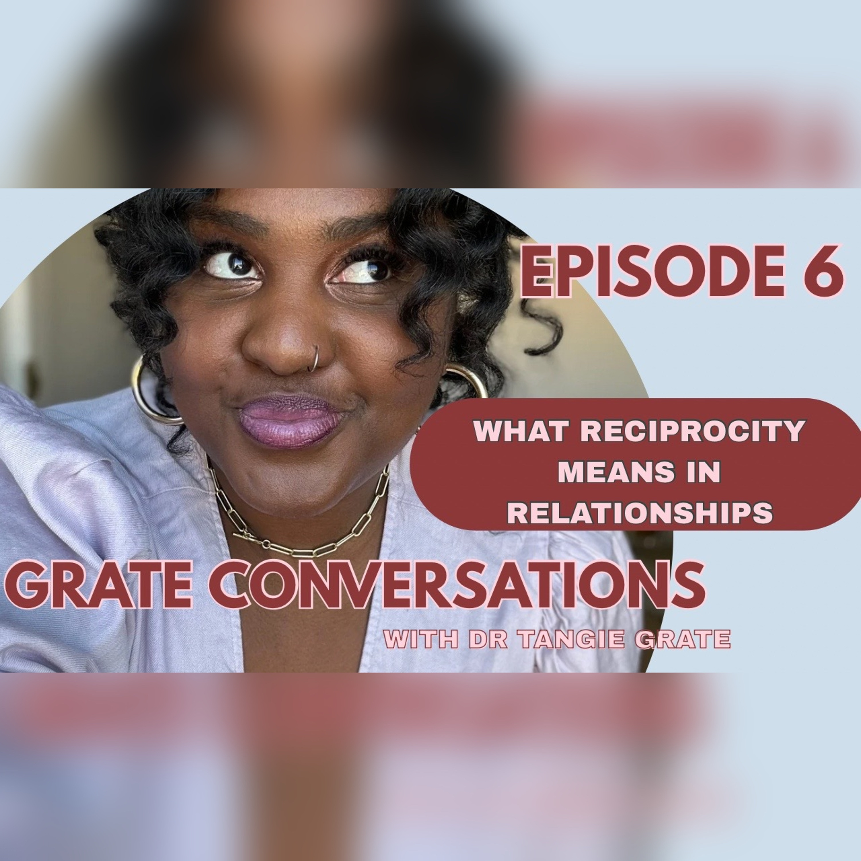 WHAT RECIPROCITY MEANS IN RELATIONSHIPS episode artwork