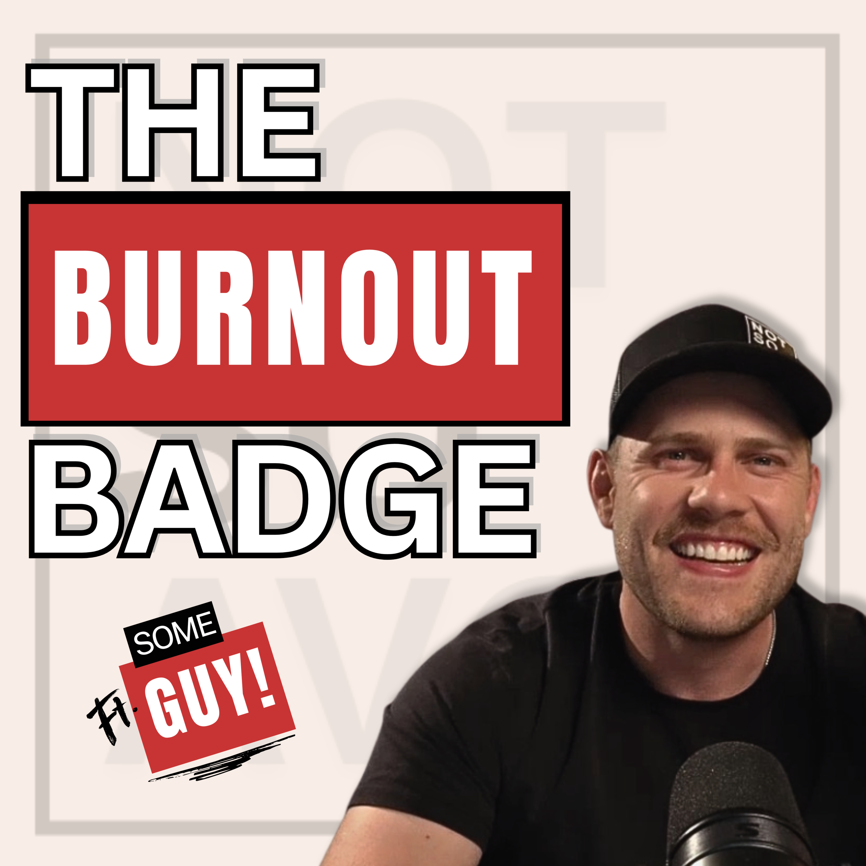 #25 - The Burnout Badge episode artwork