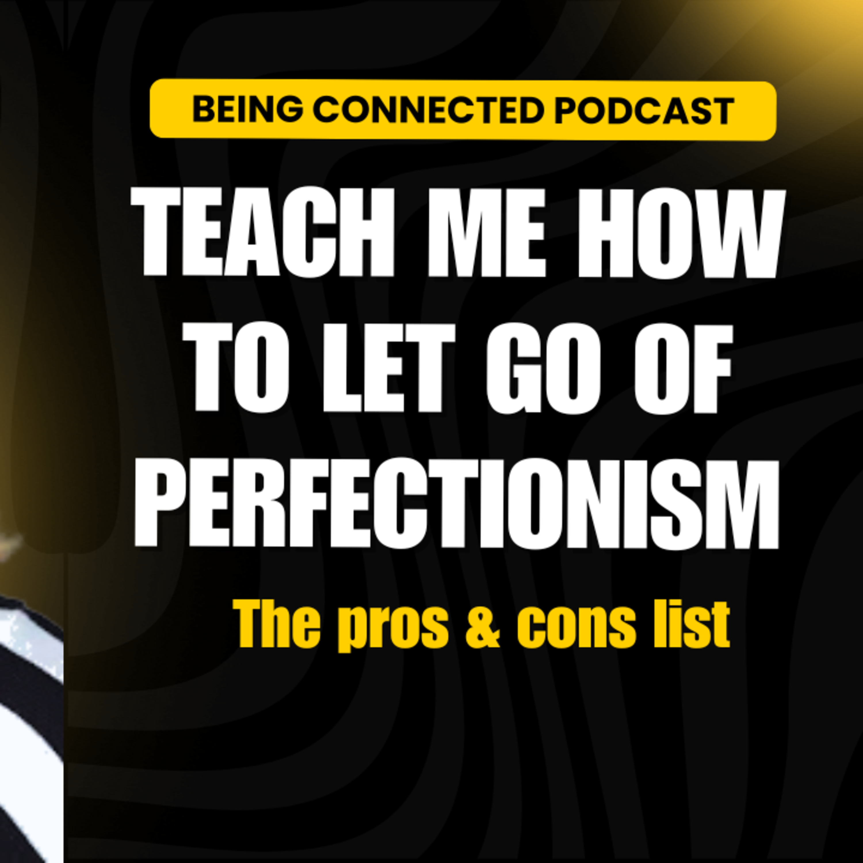Teach me how to let go of perfectionism episode artwork