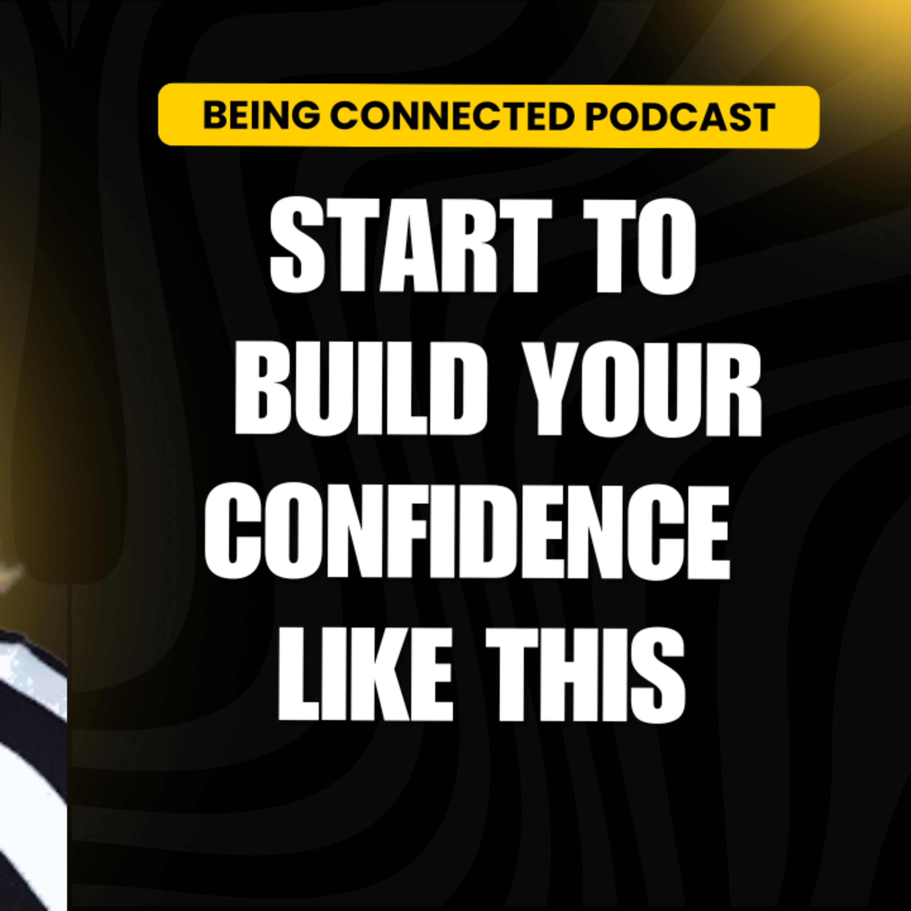 Start to Build Your Confidence Like This episode artwork