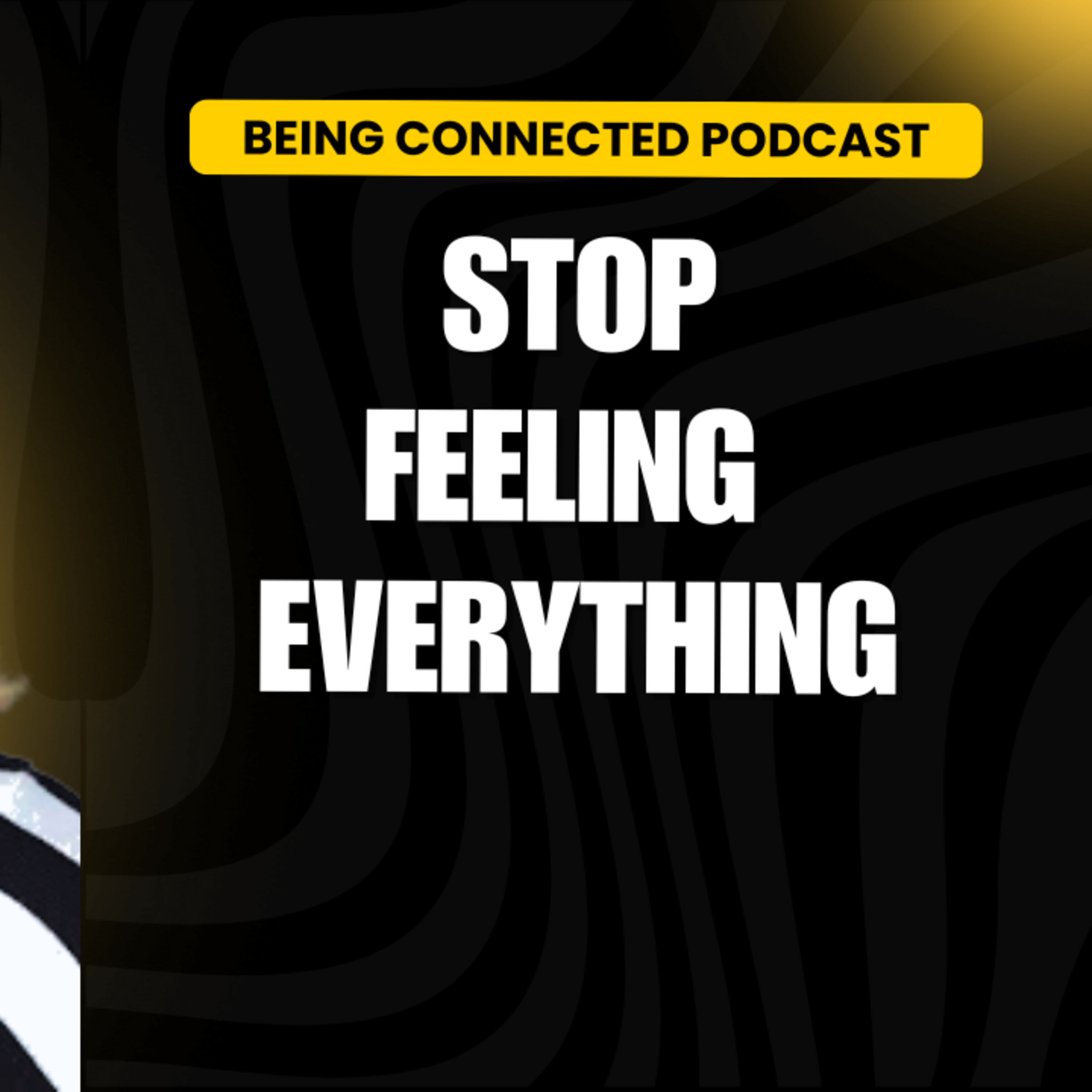 Stop Feeling Everything episode artwork