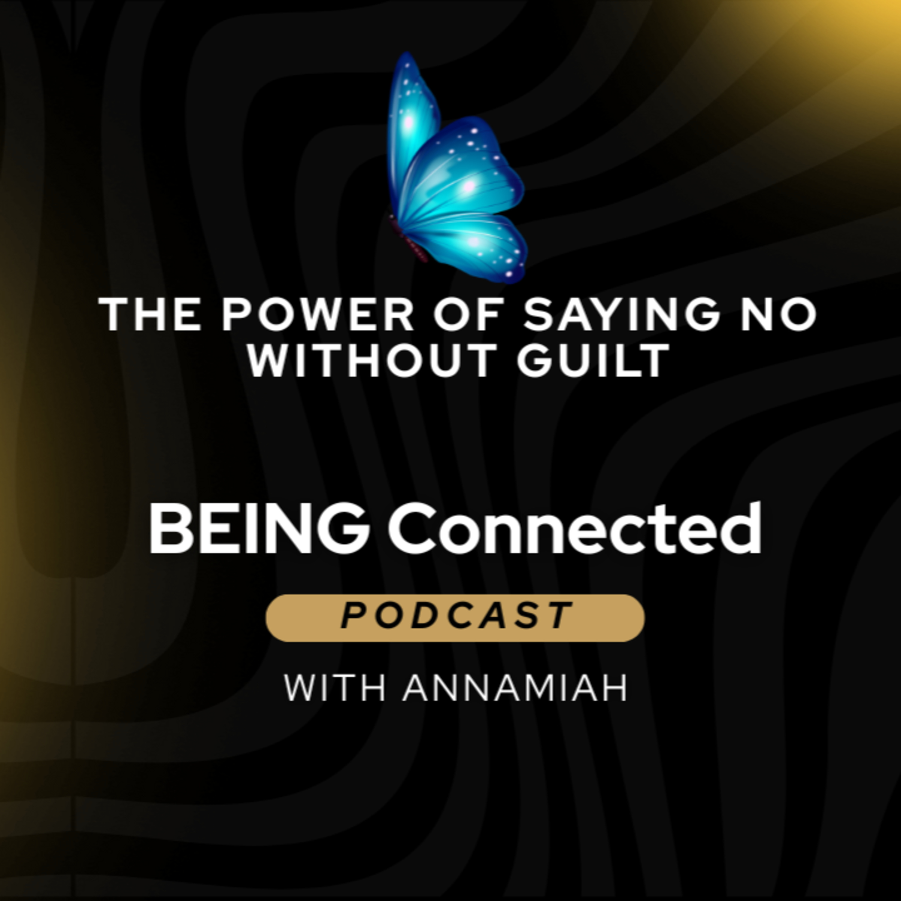 The Power Of Saying No Without Guilt episode artwork