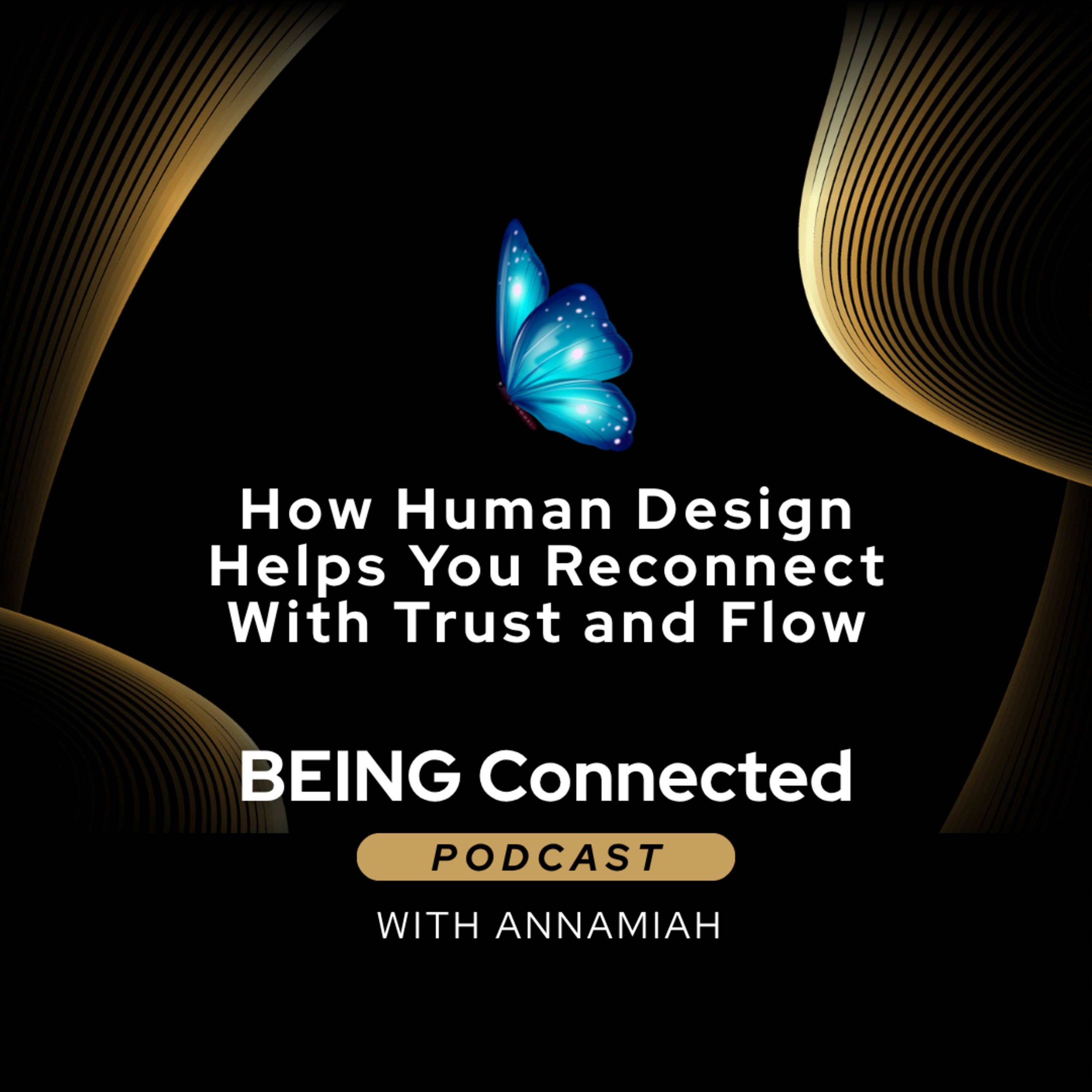 How Human Design Helps You Reconnect With Trust and Flow episode artwork