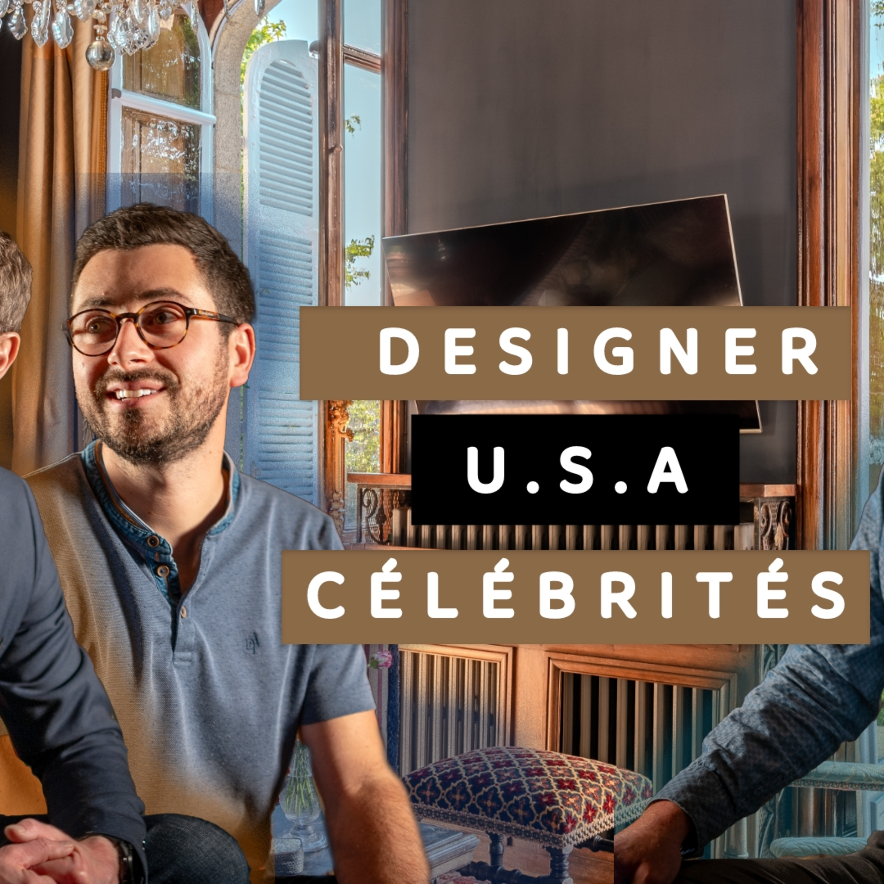 DESIGNER DES STARS : De San Francisco à la VIE DE CHATEAU en France | EP4 episode artwork
