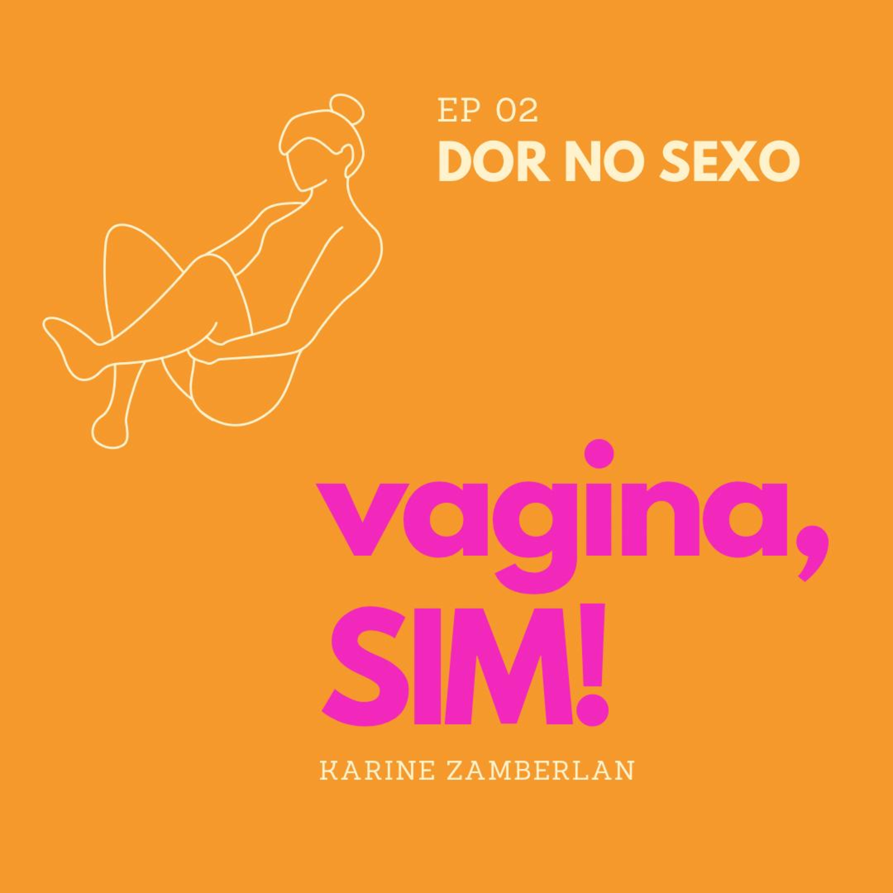 Vagina, sim!
