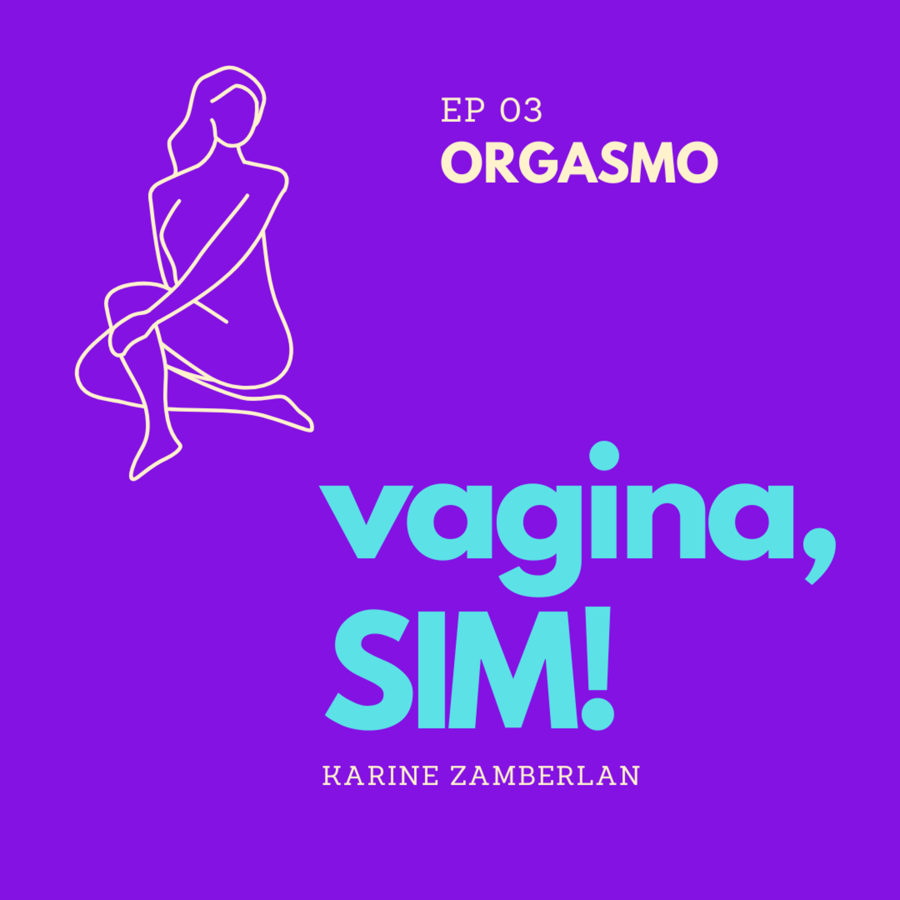 Vagina, sim!