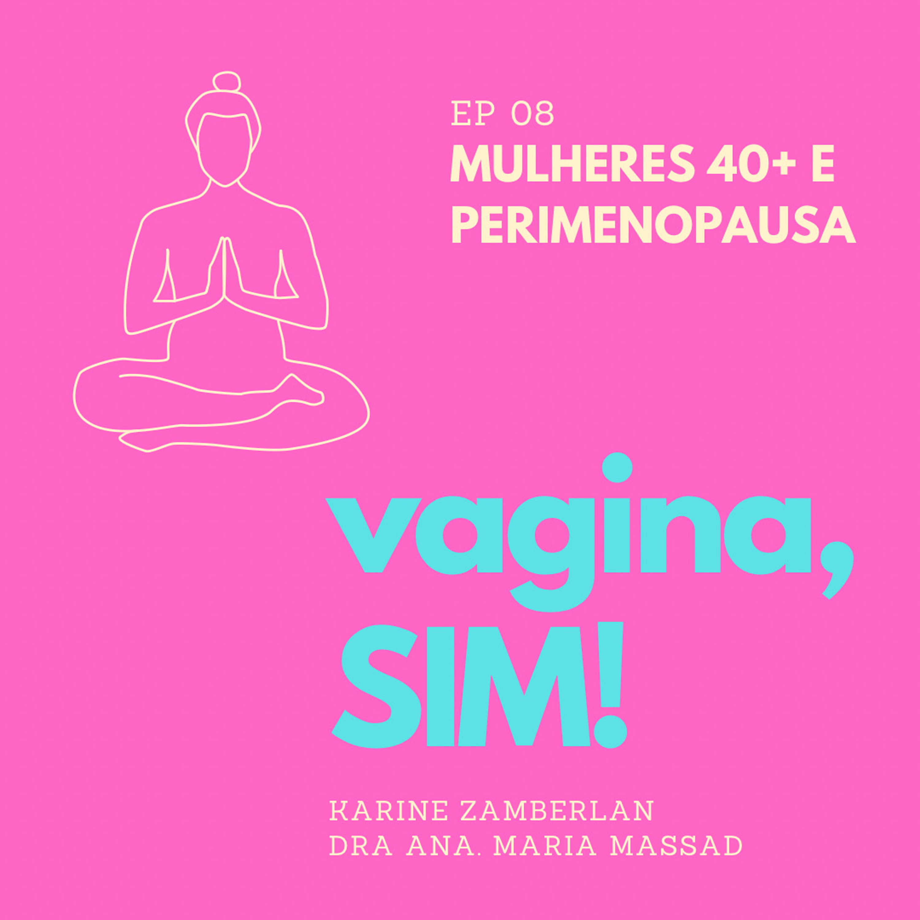 Vagina, sim!