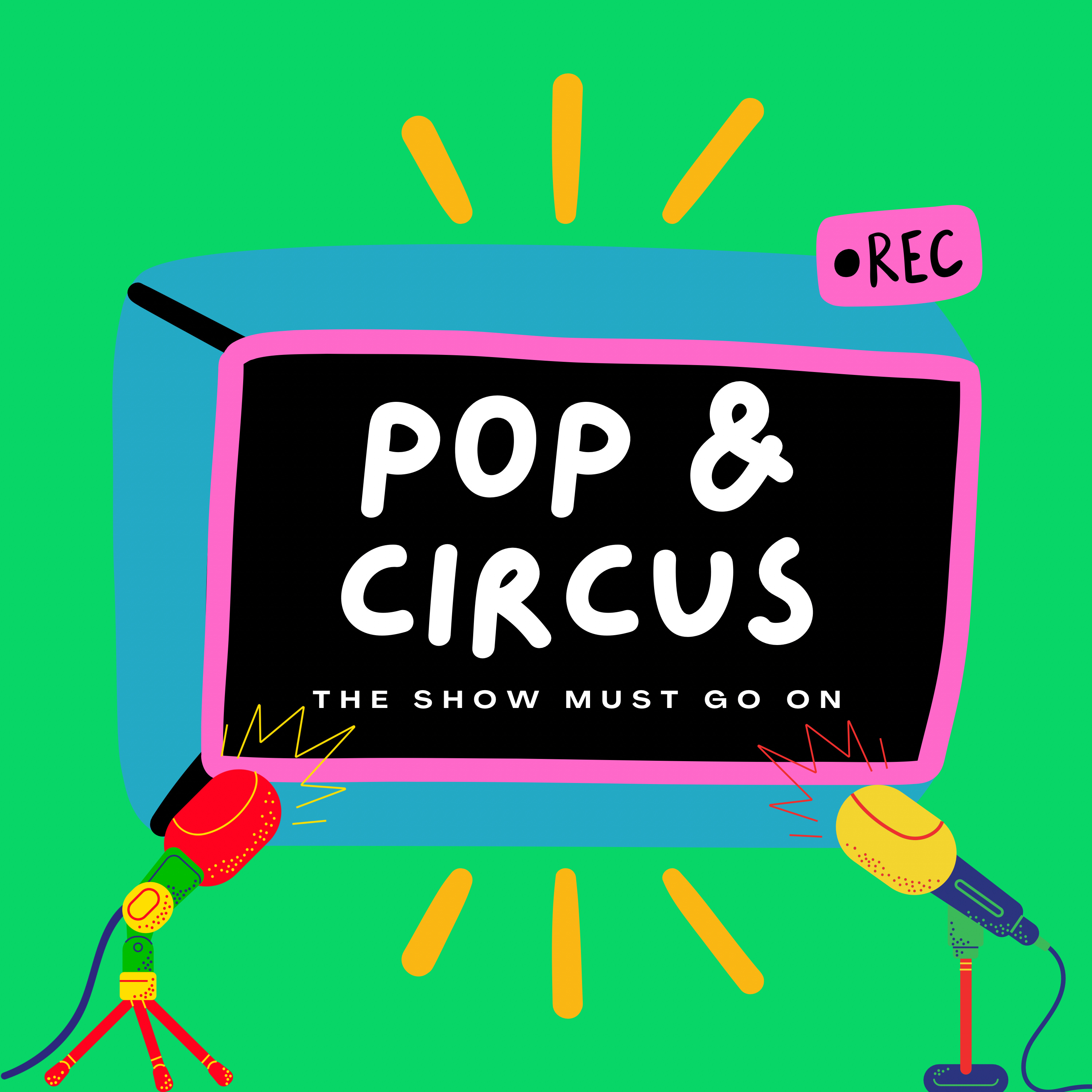 Pop & Circus: The Show Must Go On