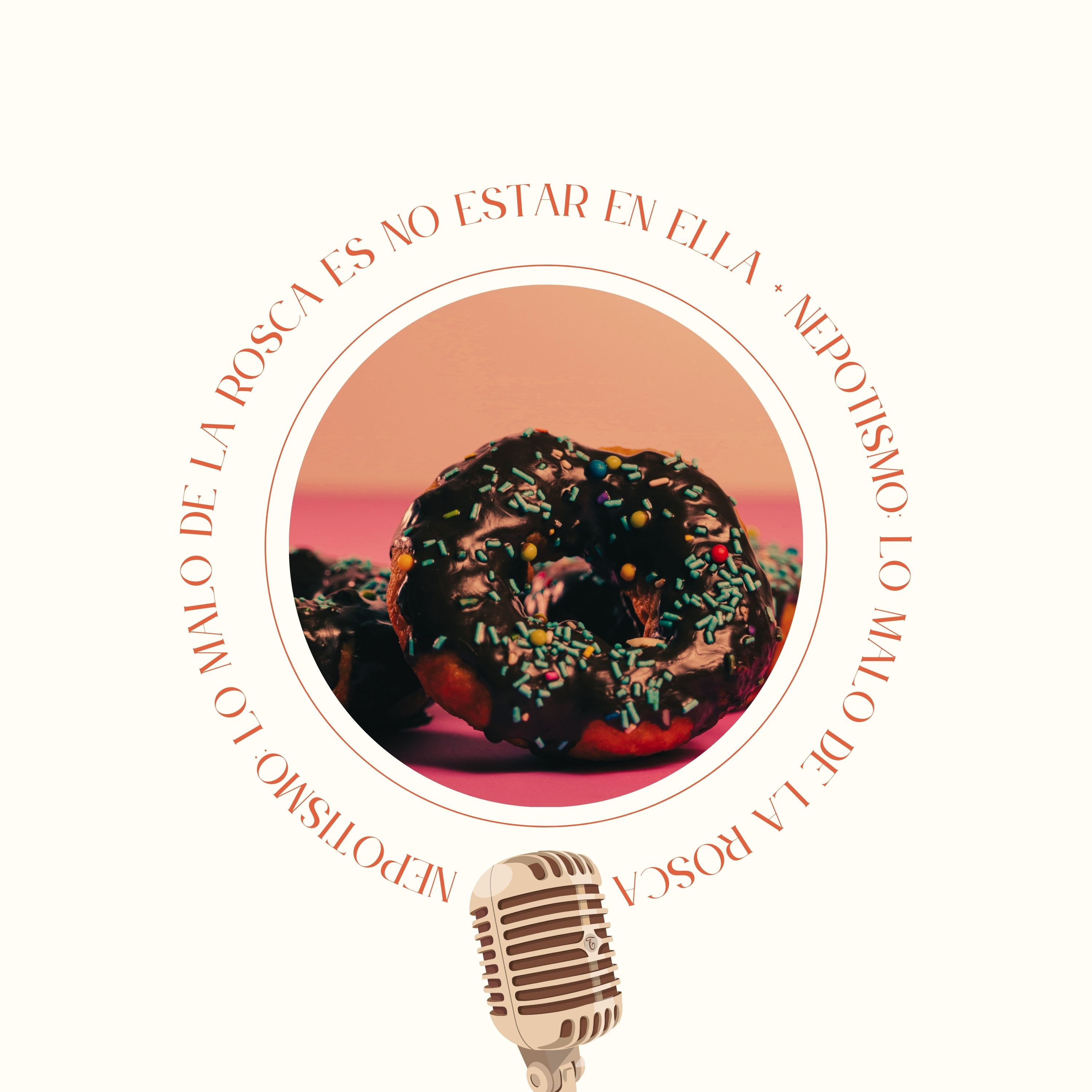 Nepotismo: "lo malo de la rosca es no estar en ella" episode artwork