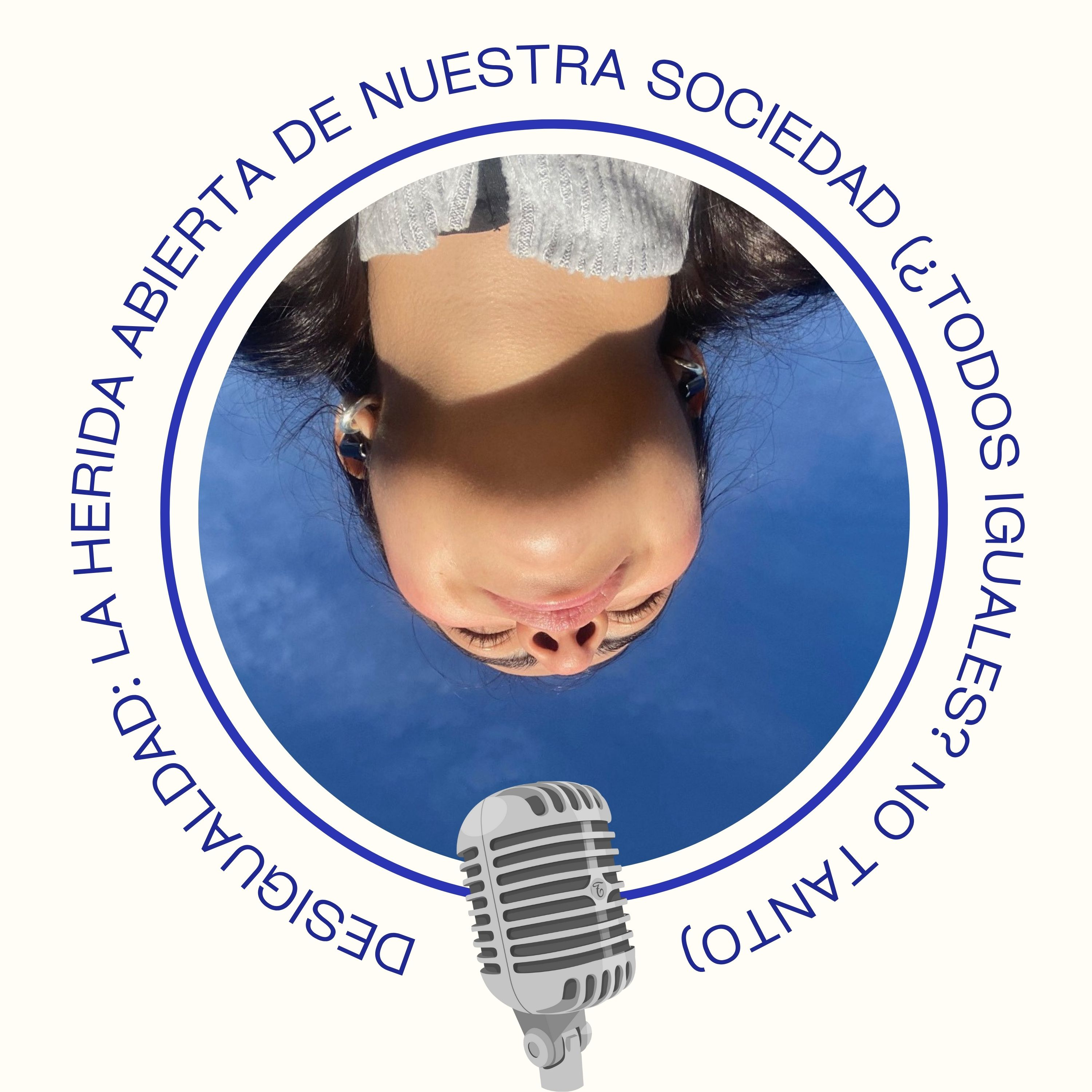 Desigualdad: la herida abierta de nuestra sociedad (¿Todos iguales? No tanto) episode artwork