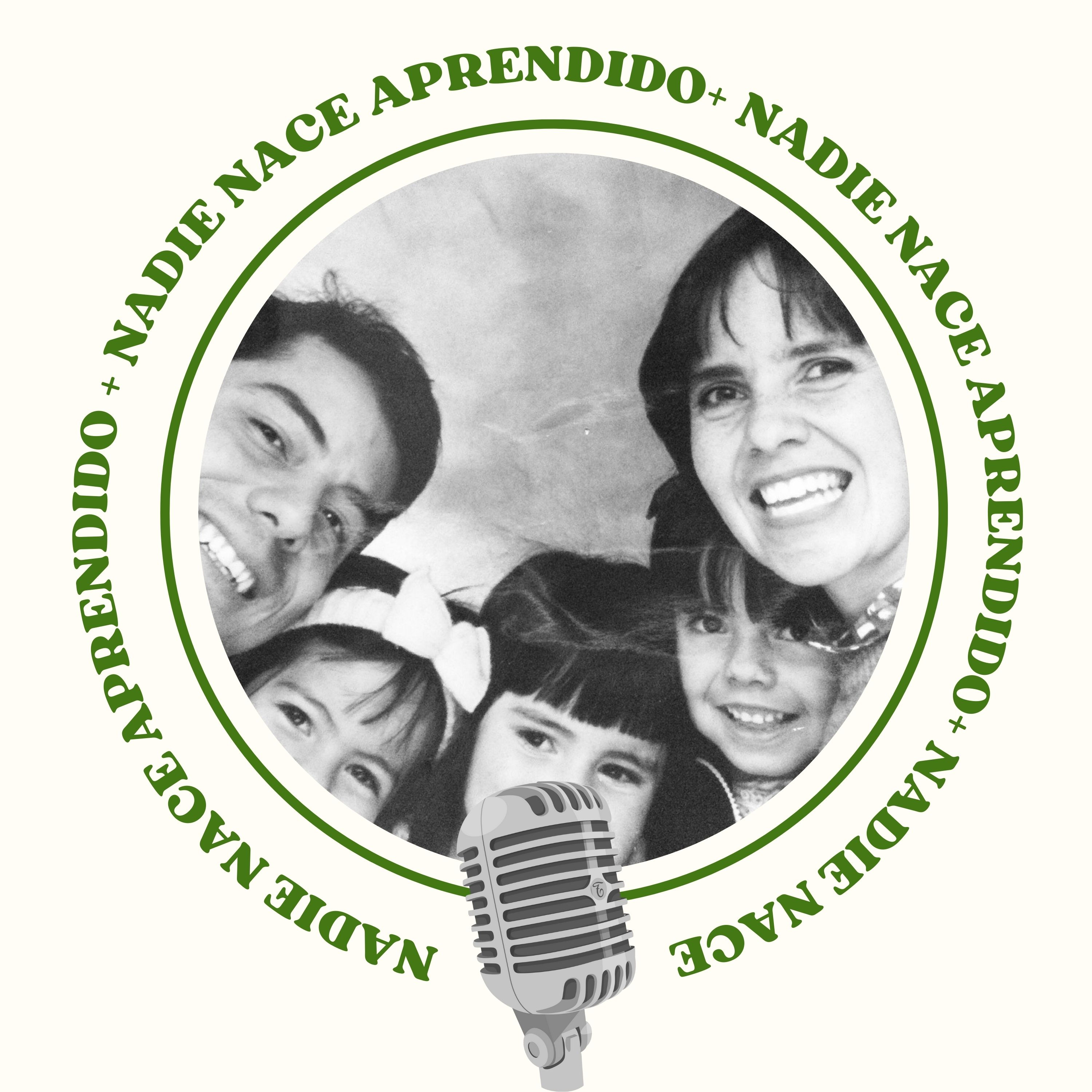Nadie nació aprendido: somos el resultado de nuestras relaciones familiares episode artwork