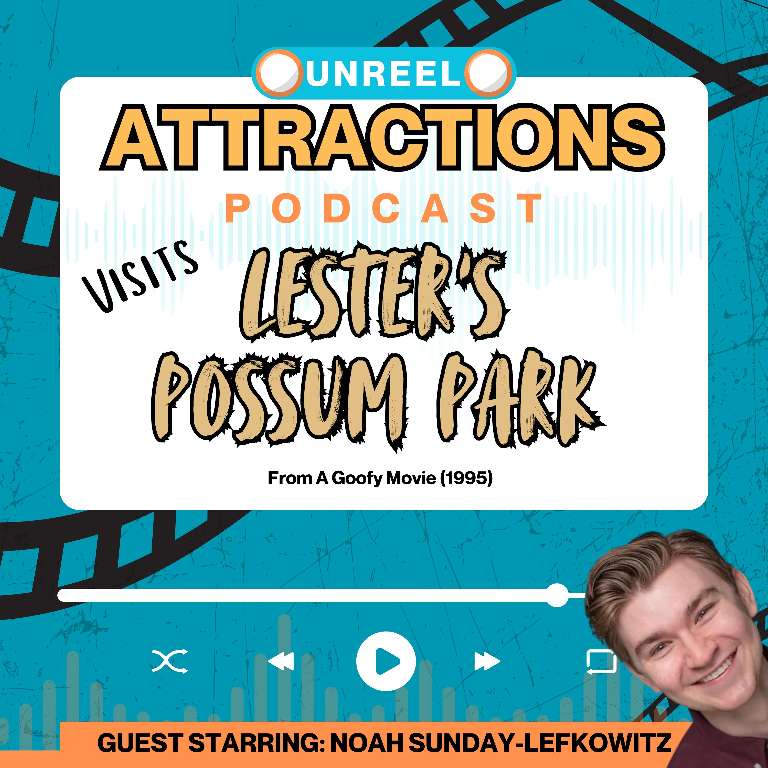 Lester's Possum Park with Noah Sunday-Lefkowitz episode artwork