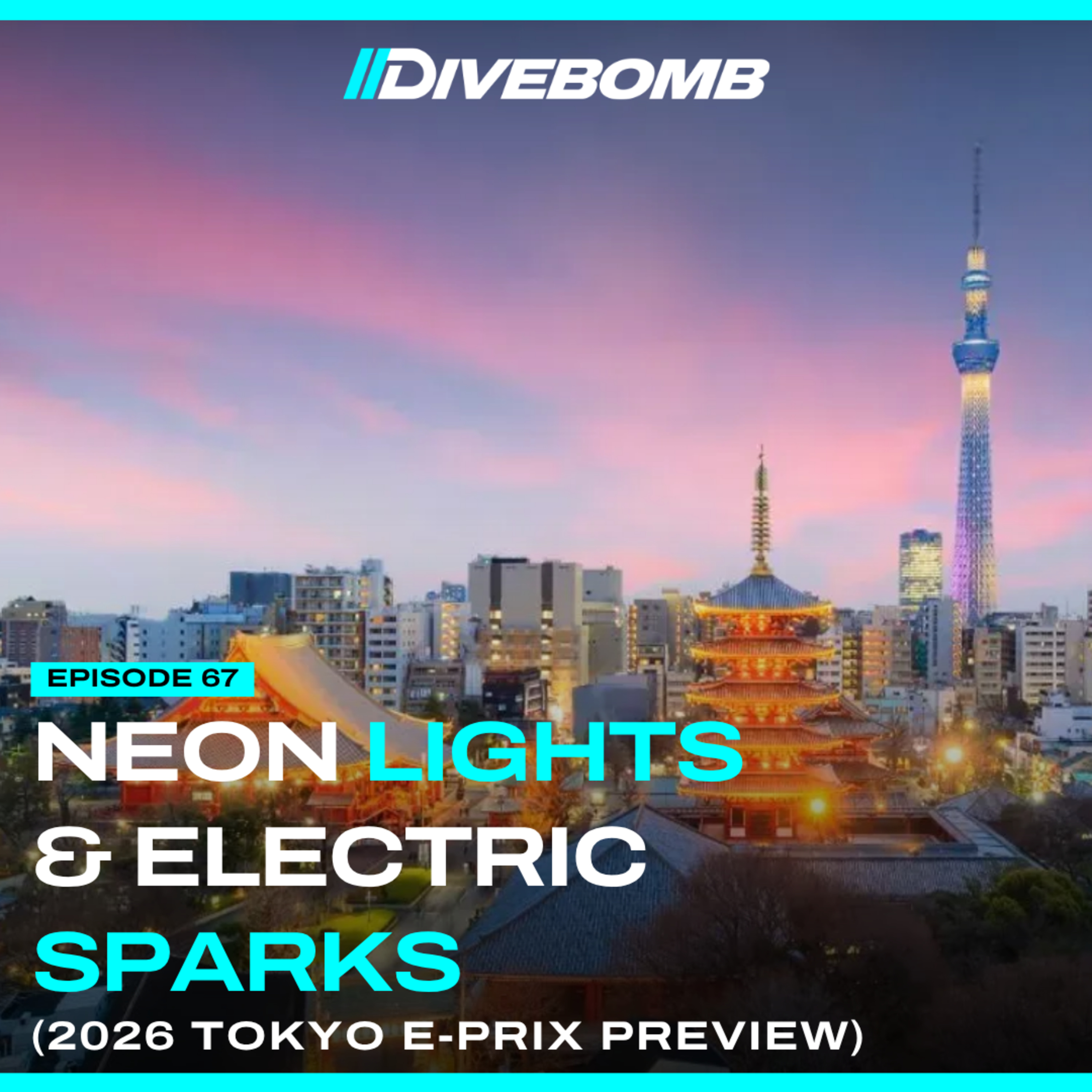 Episode 67: Neon Lights & Electric Sparks (Tokyo E-Prix preview) episode artwork