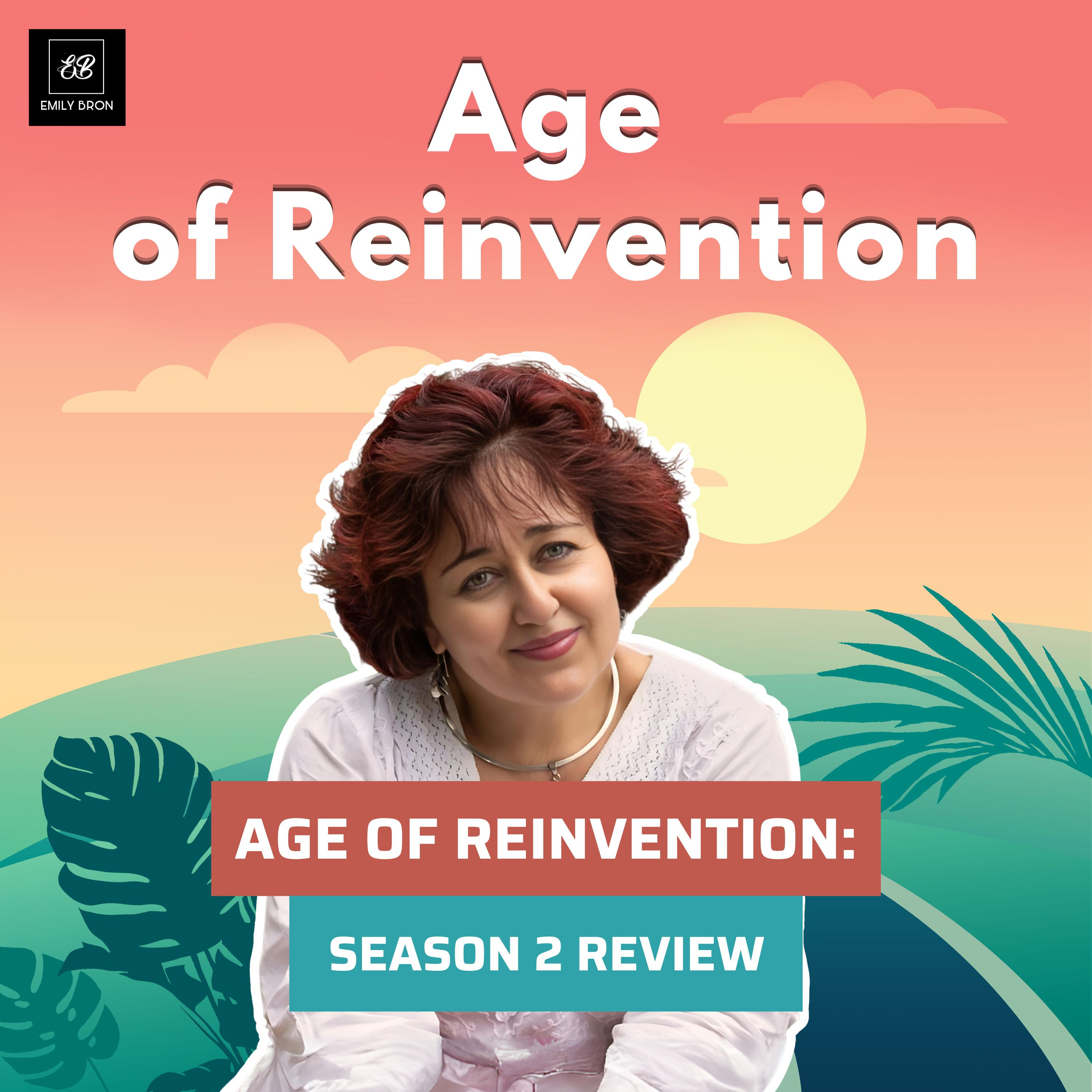 Age of Reinvention: Redefine Freedom, Lifestyle and Purpose at Midlife