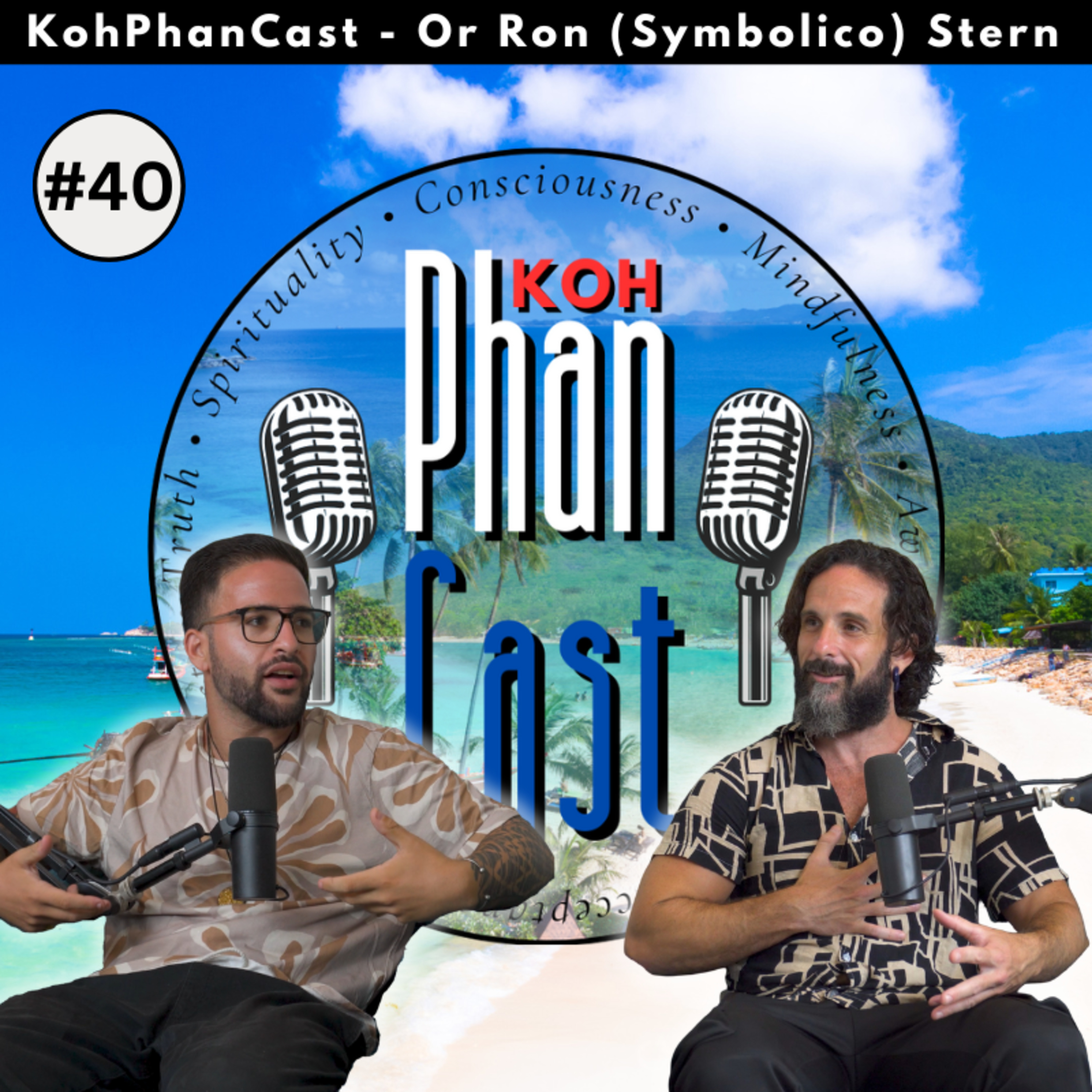 Or Ron (Symbolico) Stern - Unity, Modesty and the Essence of Passion. | KohPhanCast #40