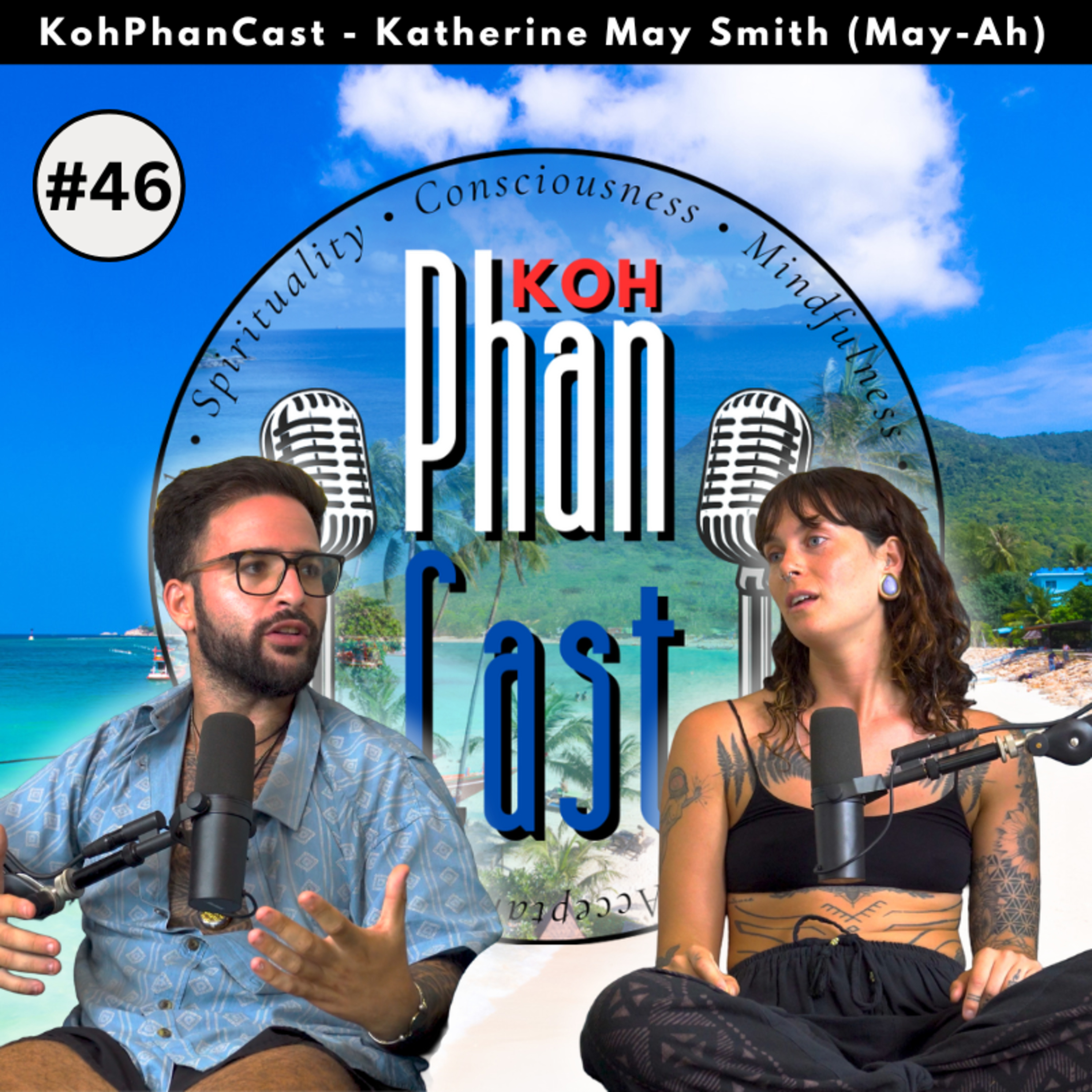 Katherine May Smith (May-Ah) - Frequencies, Sensitivity and the Journey Within. | KohPhanCast #46