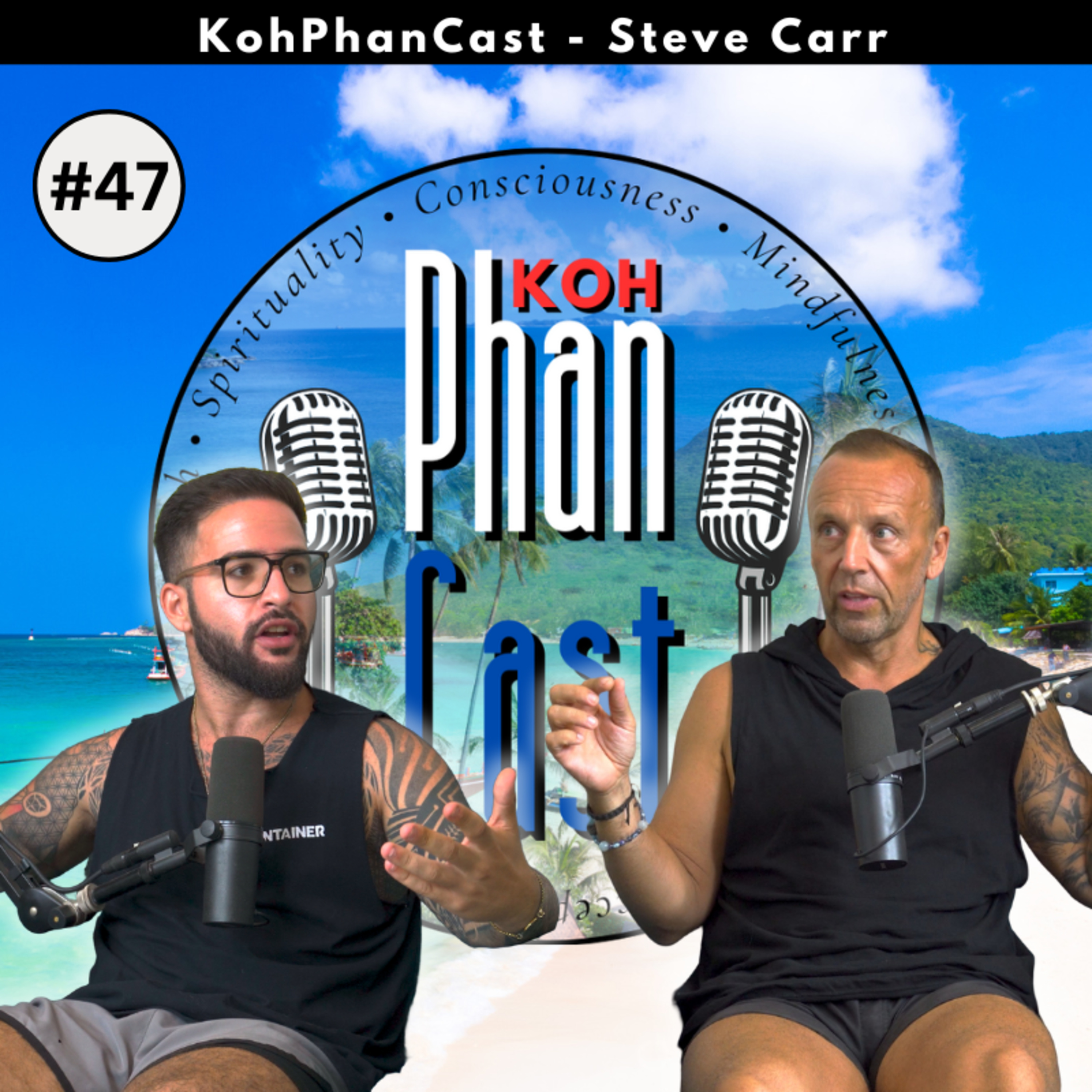 Steve Carr - Addiction, Bravery and Transformation. | KohPhanCast #47