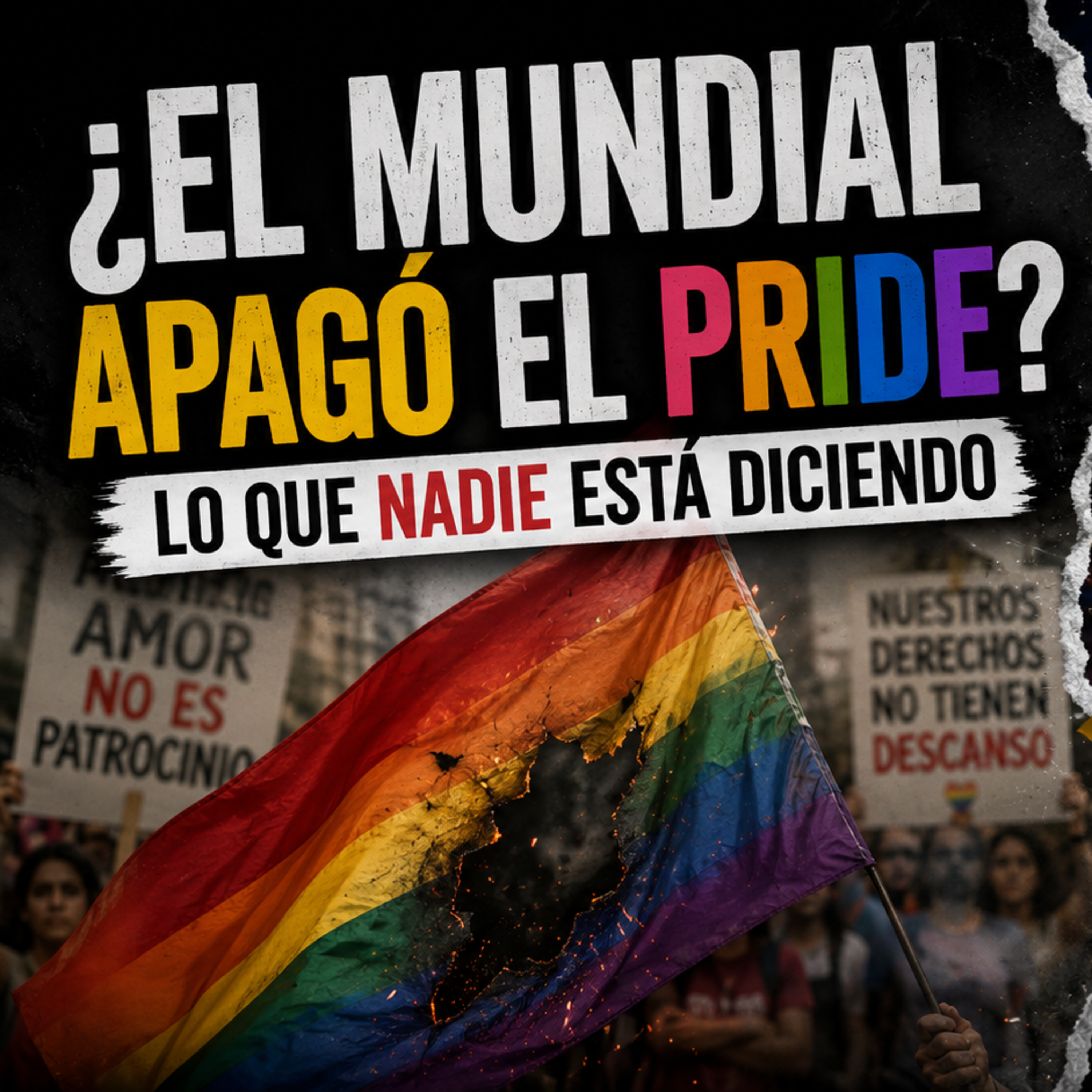 ¿El Mundial apagó el Pride? Lo que nadie está diciendo episode artwork