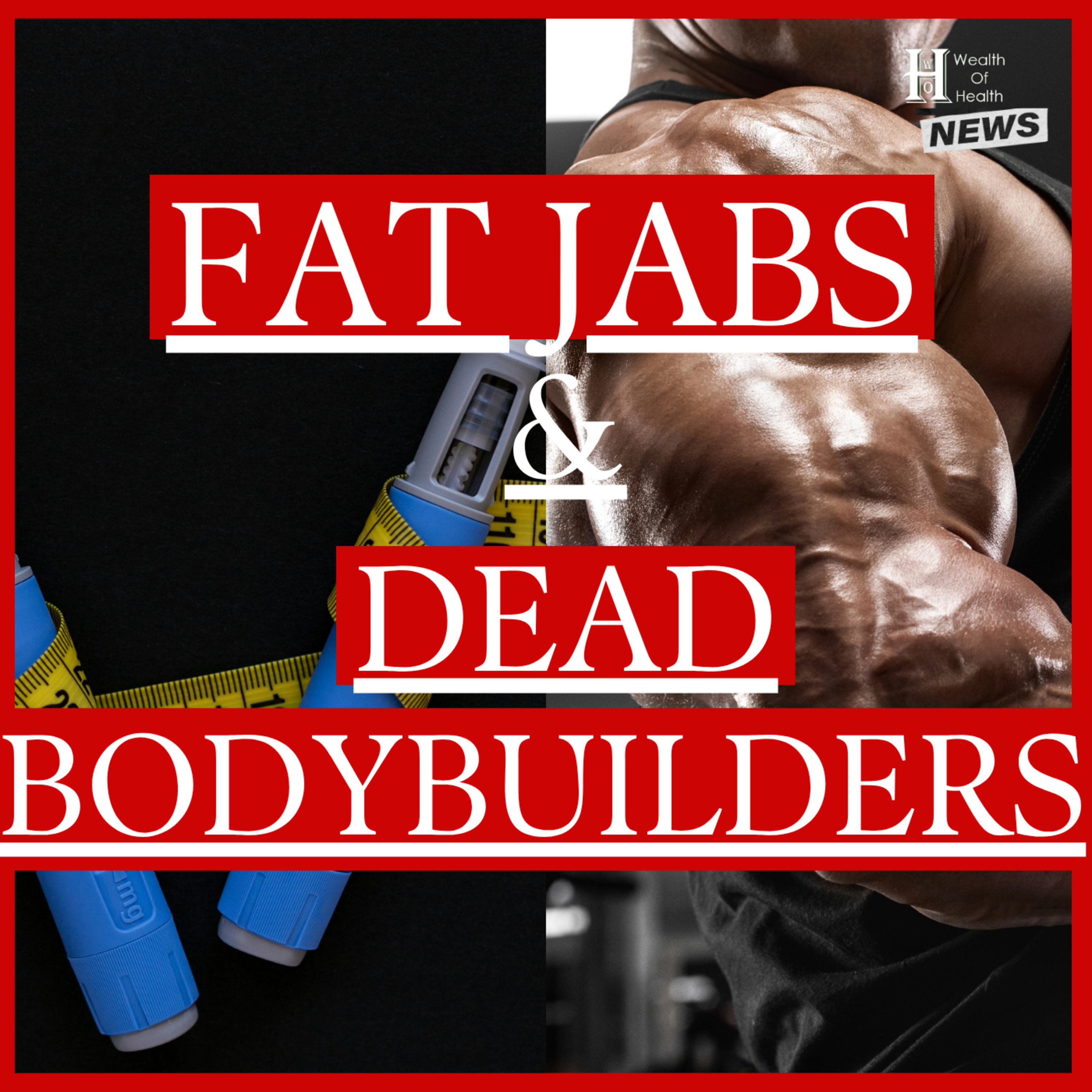 Fat Jabs & Bodybuilders Suddenly DYING