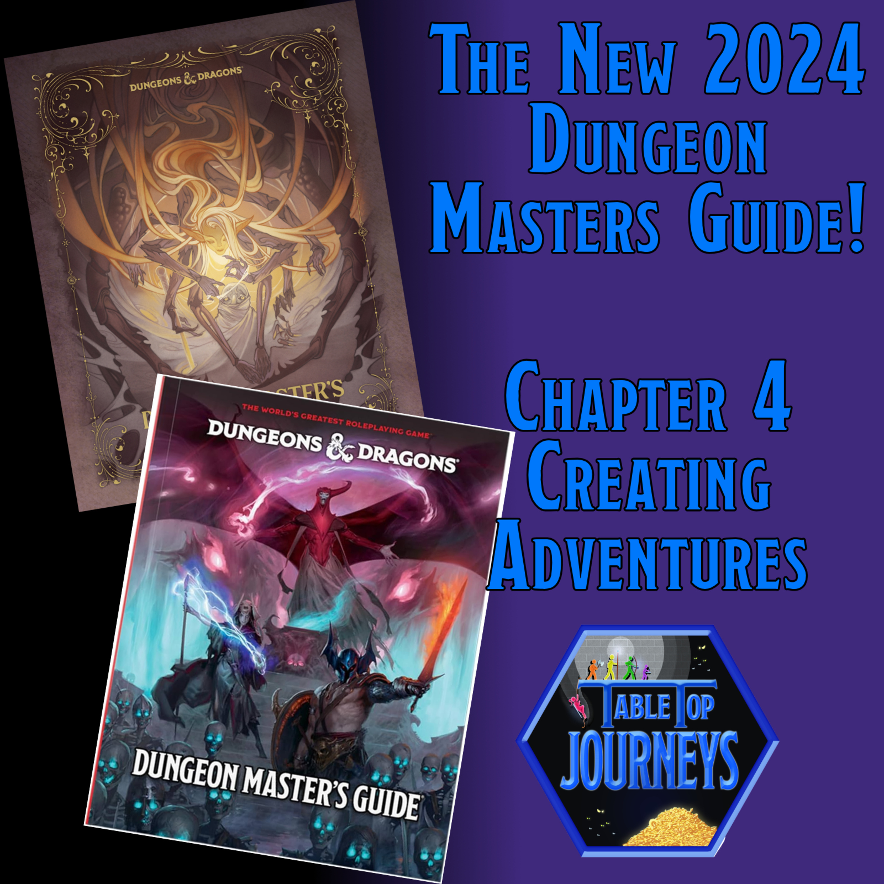 The 2024 Dungeon Masters Guide - Chapter 4 Creating Adventures (Episode 208) episode artwork