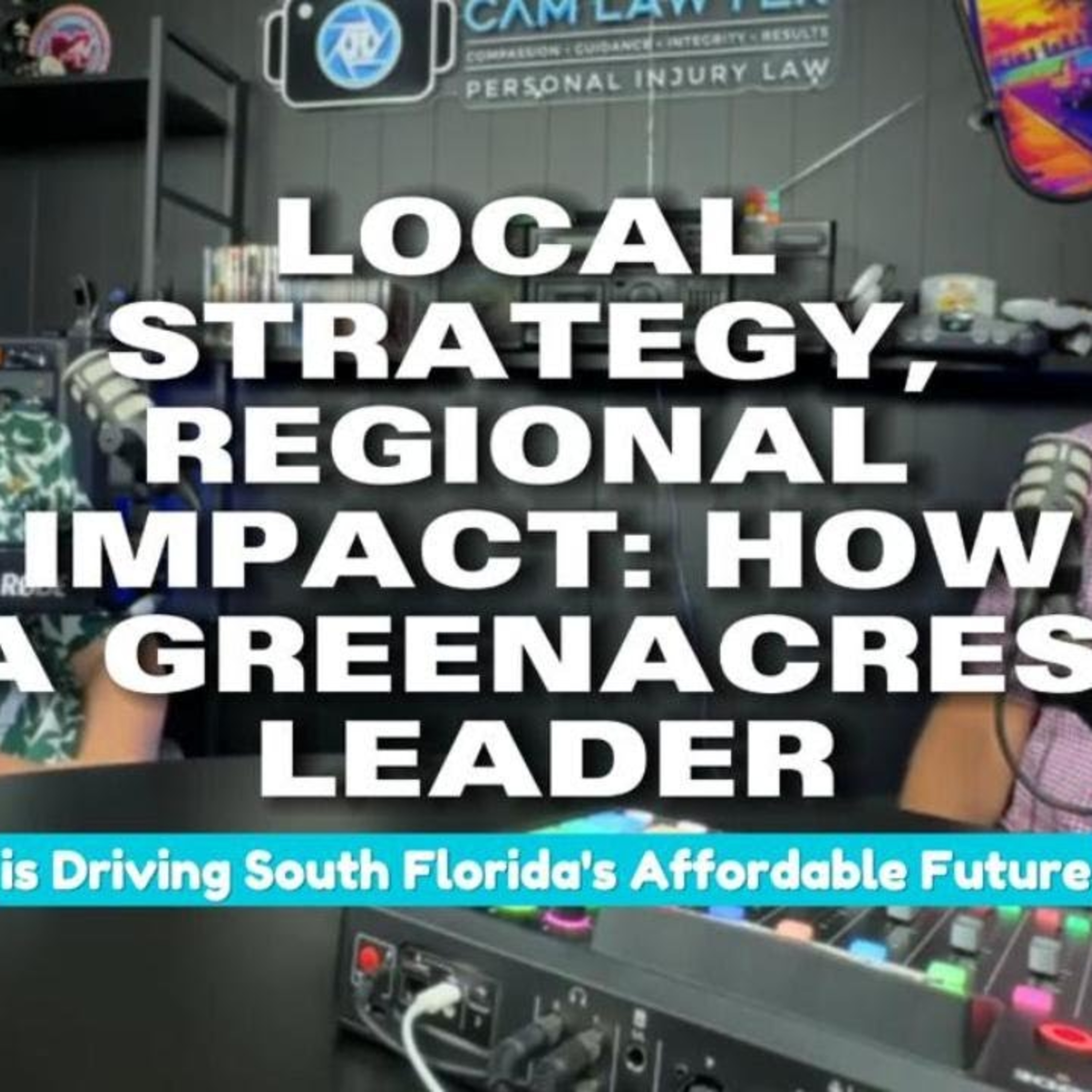Local Strategy Regional Impact: How a Greenacres Leader is Driving South Florida’s Affordable Future