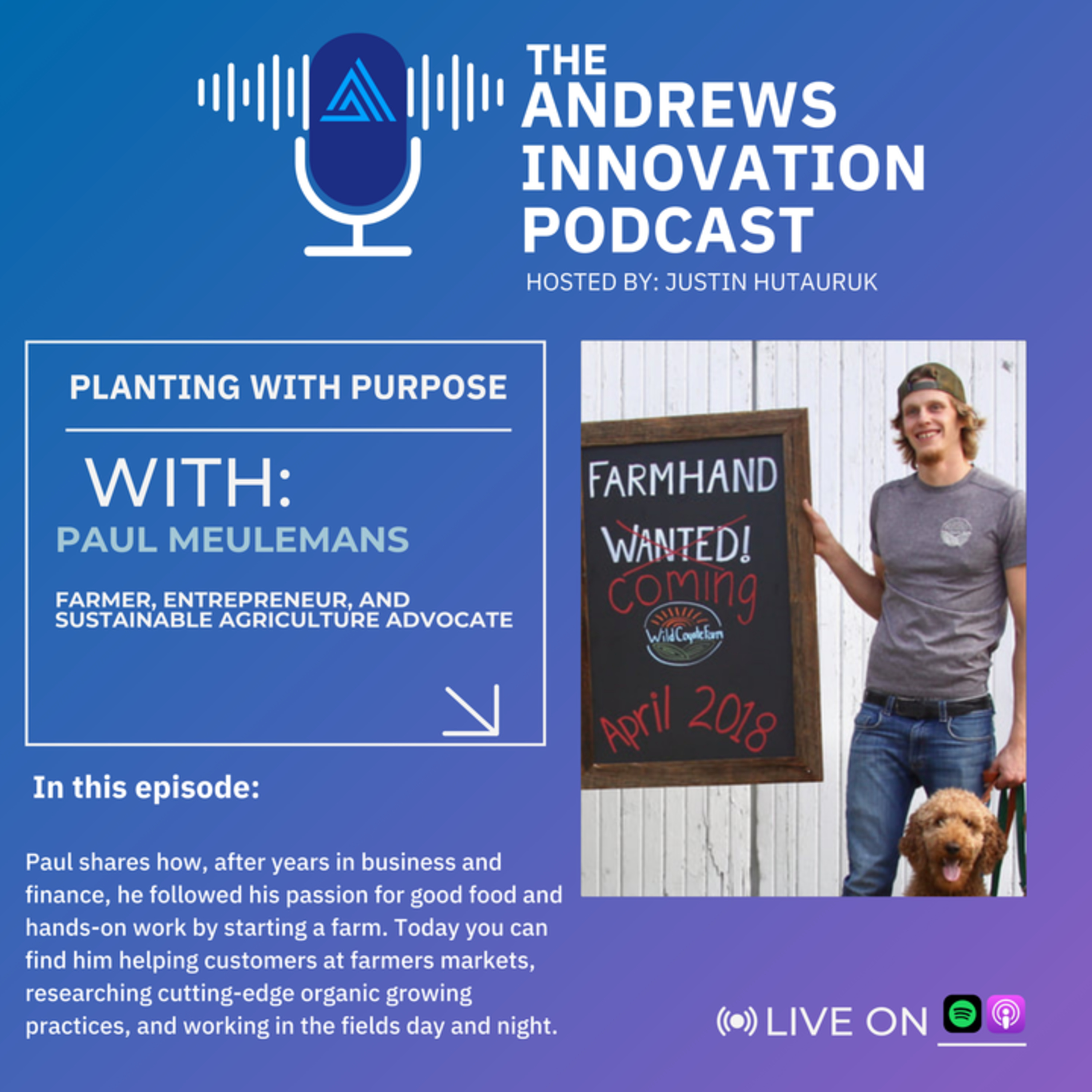 Paul Meulemans – Finance Major to Local Organic Farm Owner & Operator