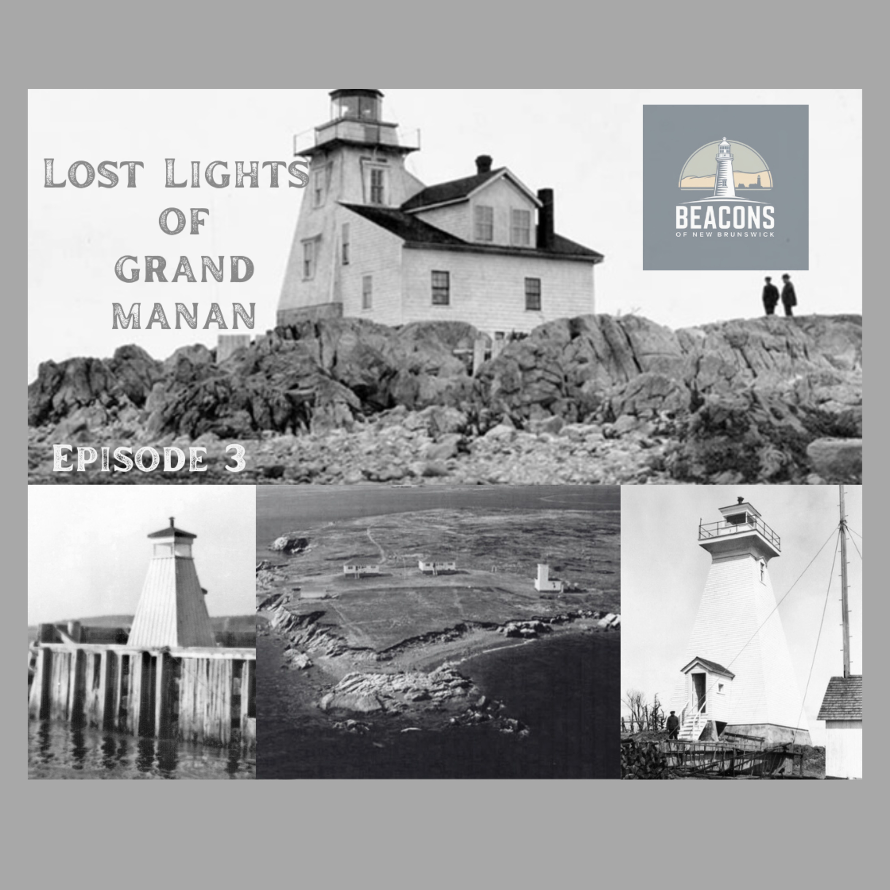 Lost Lights of Grand Manan episode artwork