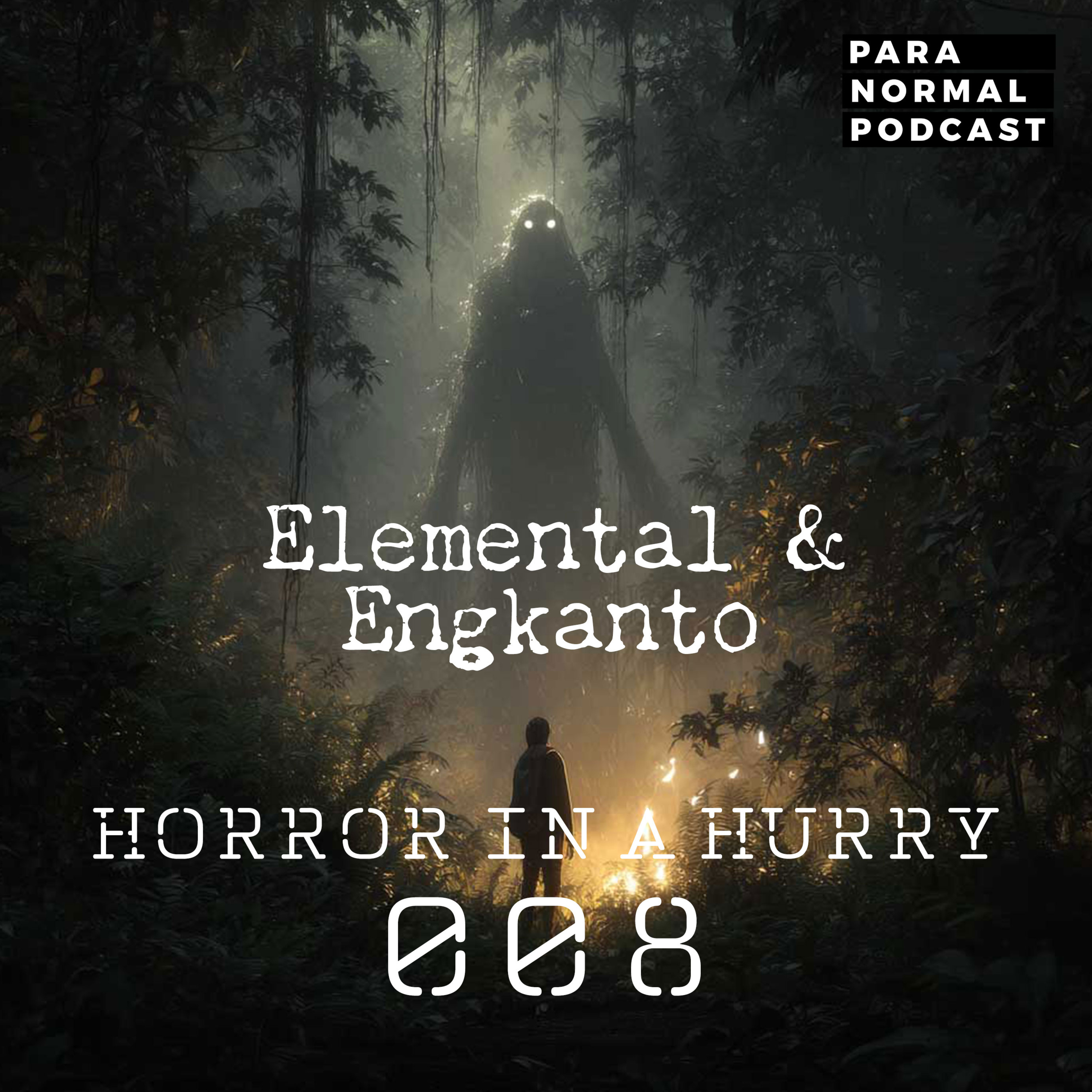 Horror in a Hurry 008 - Elementals and Engkantos